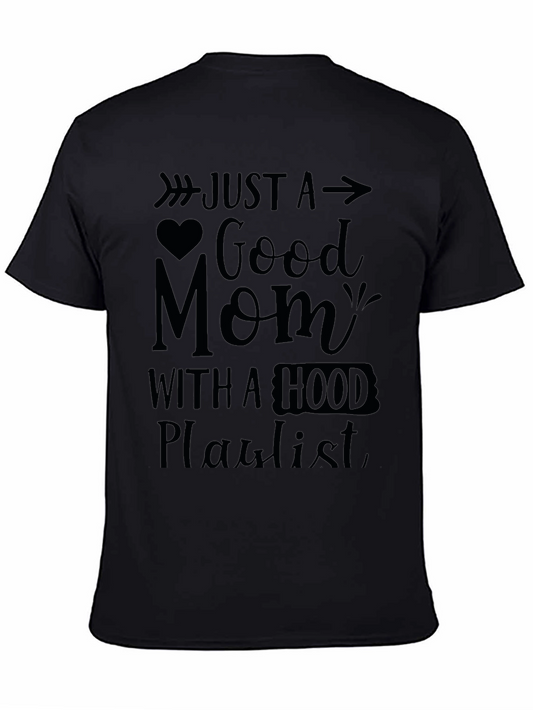 Just A Good Mom T-Shirt