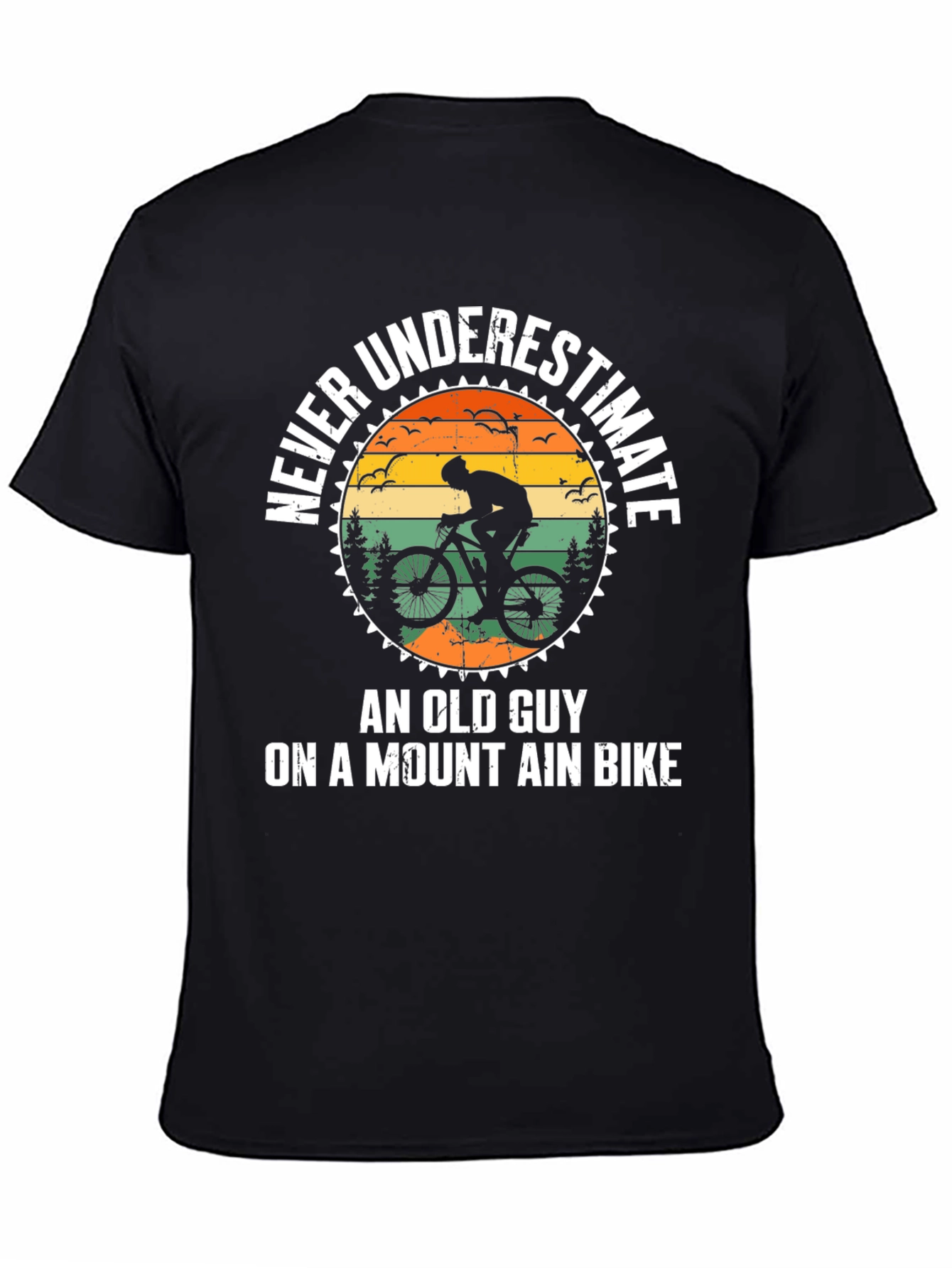 Never Underestimate An Old Guy Mountain Bike T-Shirt