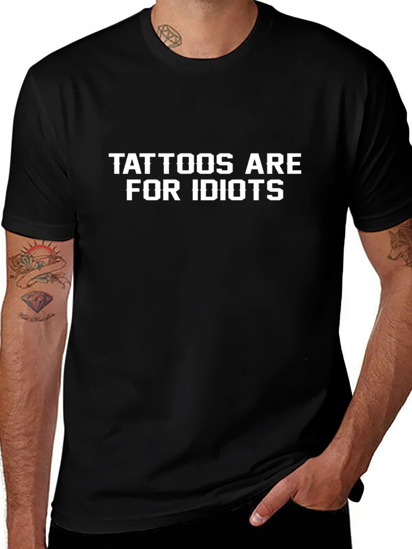 Tattoos Are For Idiots Graphic T-Shirt