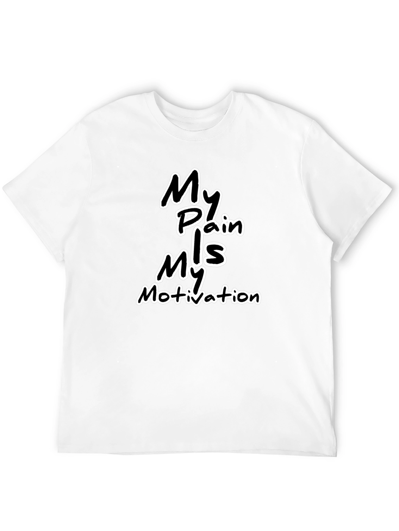 Motivational Black T-Shirt: My Pain My Motivation