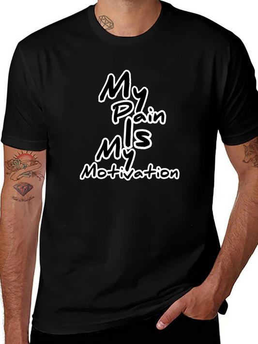 Motivational Black T-Shirt: My Pain My Motivation