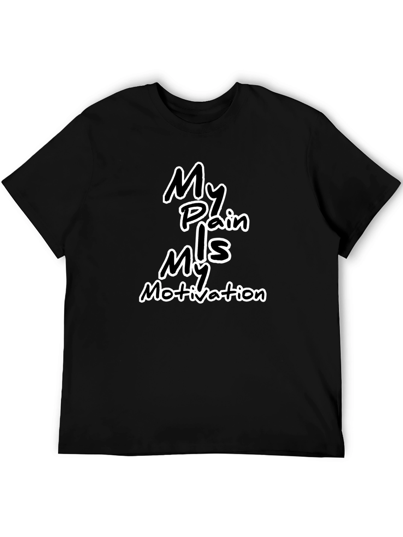 Motivational Black T-Shirt: My Pain My Motivation