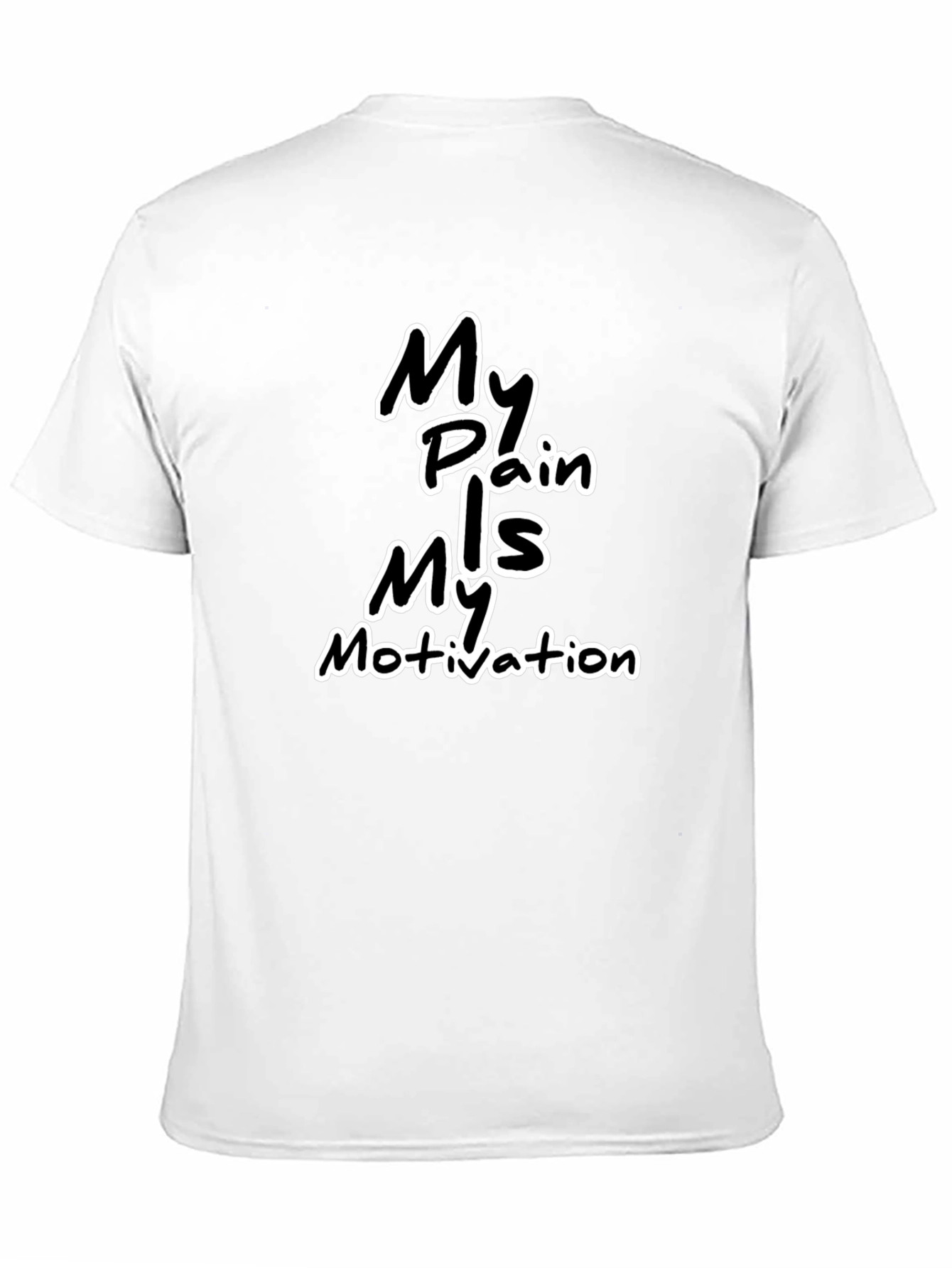 Motivational Black T-Shirt: My Pain My Motivation