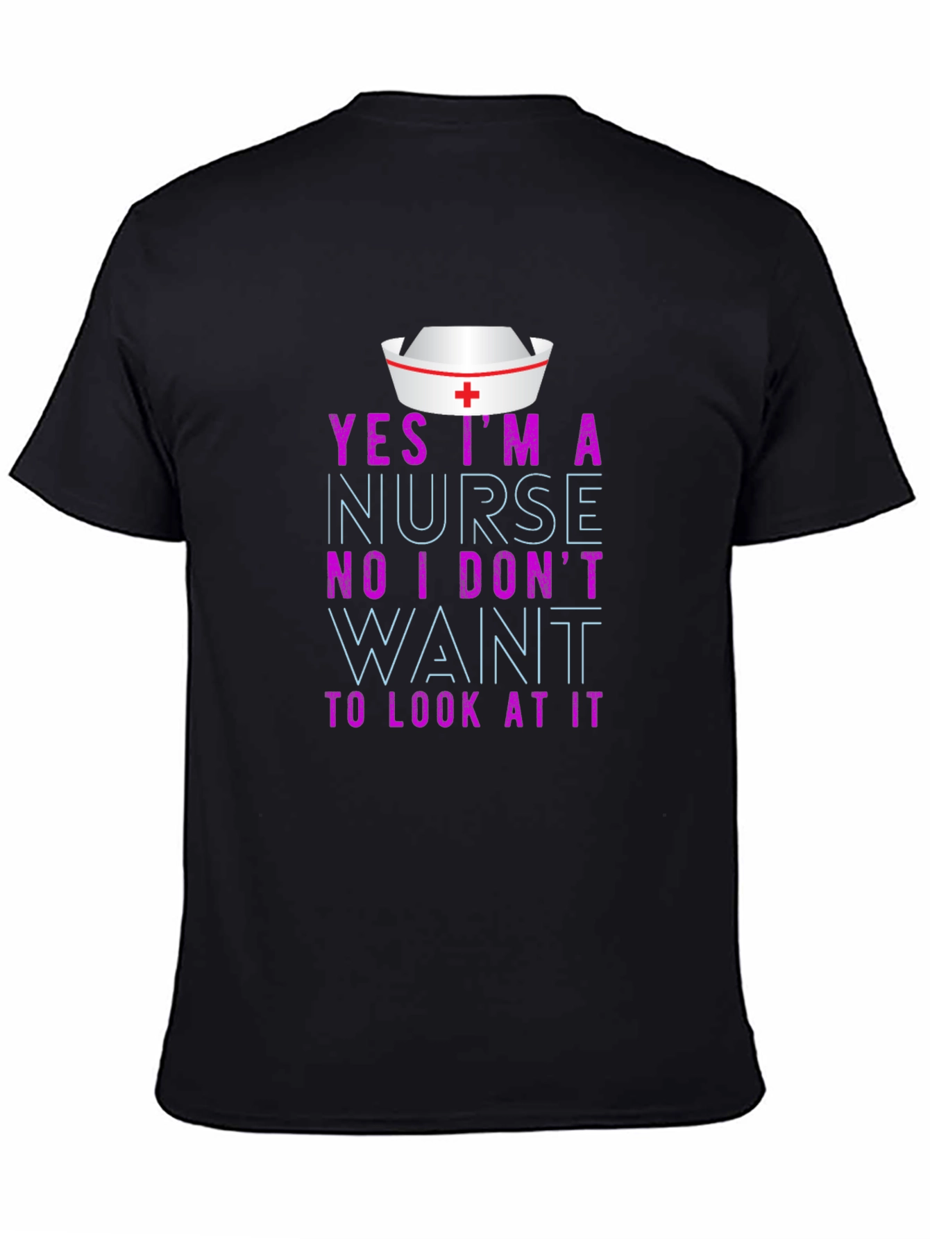 Funny Nurse T-Shirt - Sarcastic Nursing Humor