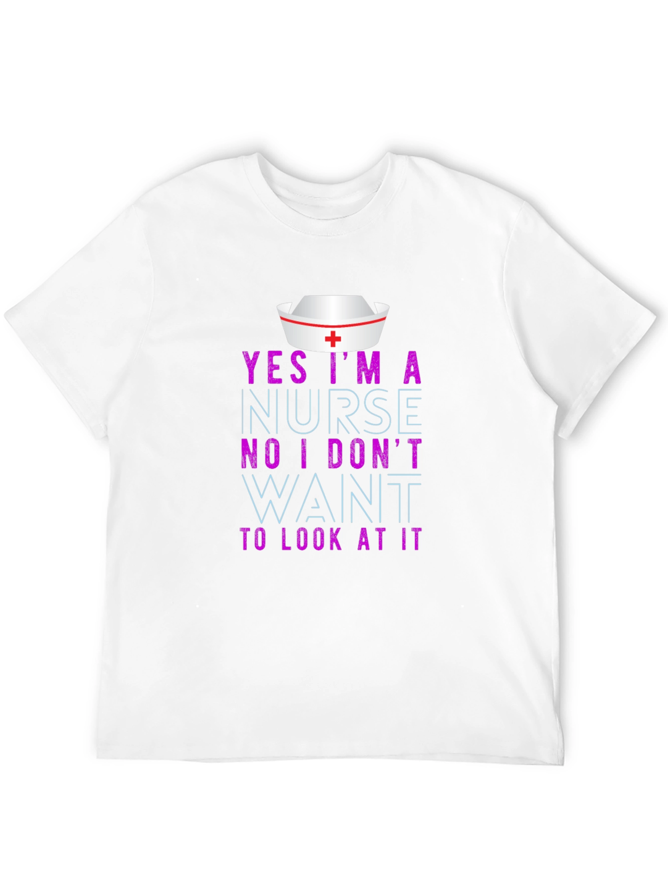 Funny Nurse T-Shirt - Sarcastic Nursing Humor