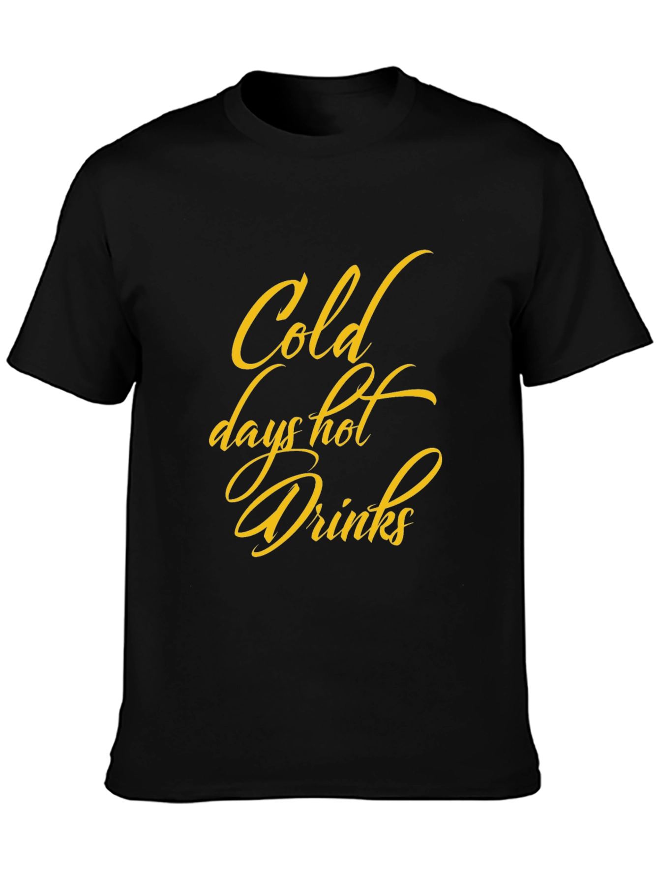 Cold Days Hot Drinks Graphic Tee