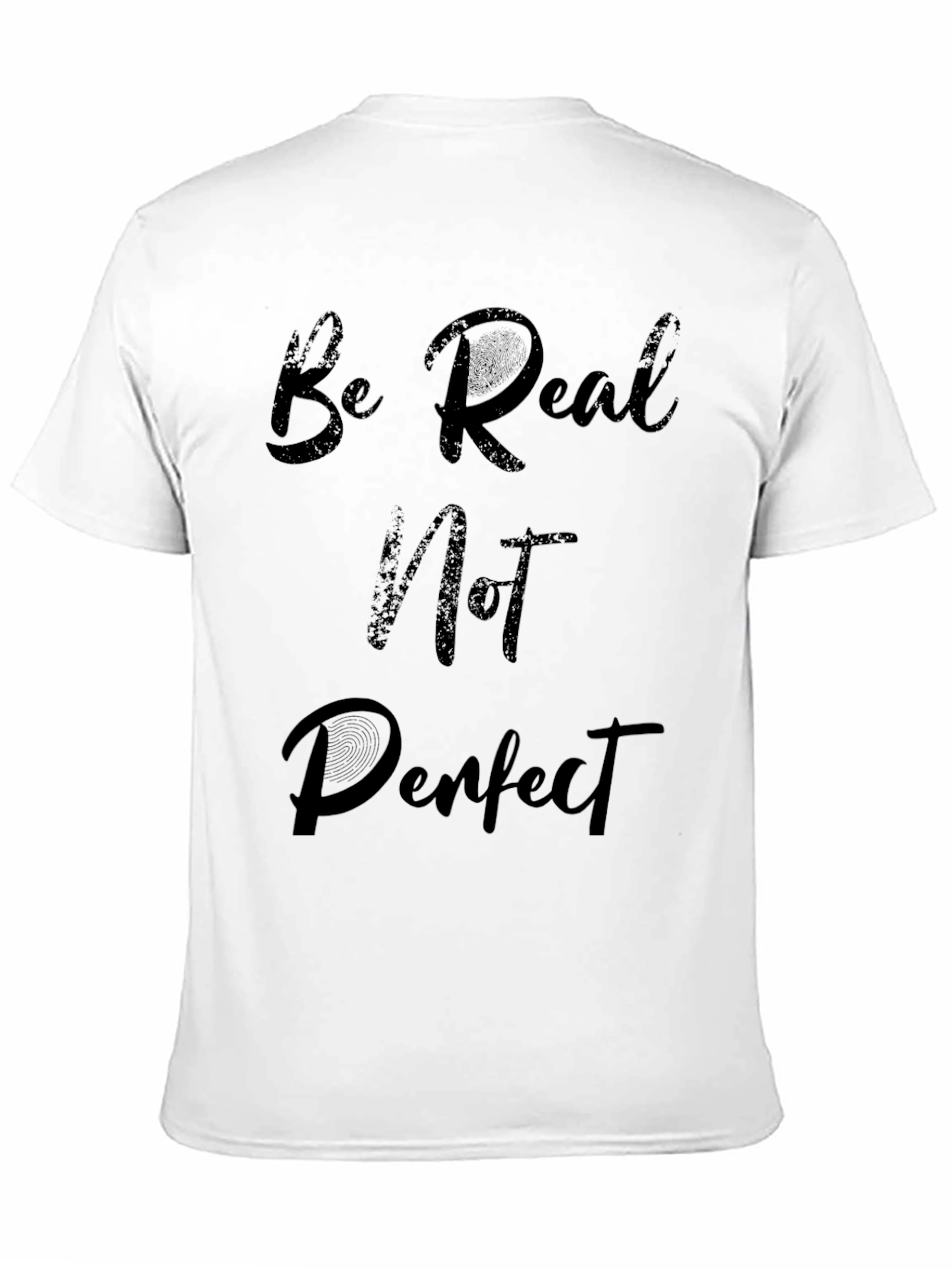 Be Real Not Perfect Black Graphic T-Shirt