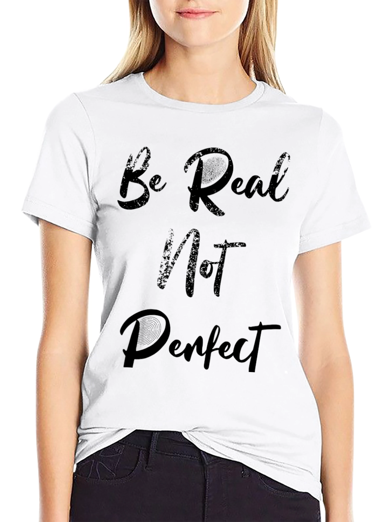 Be Real Not Perfect Black Graphic T-Shirt