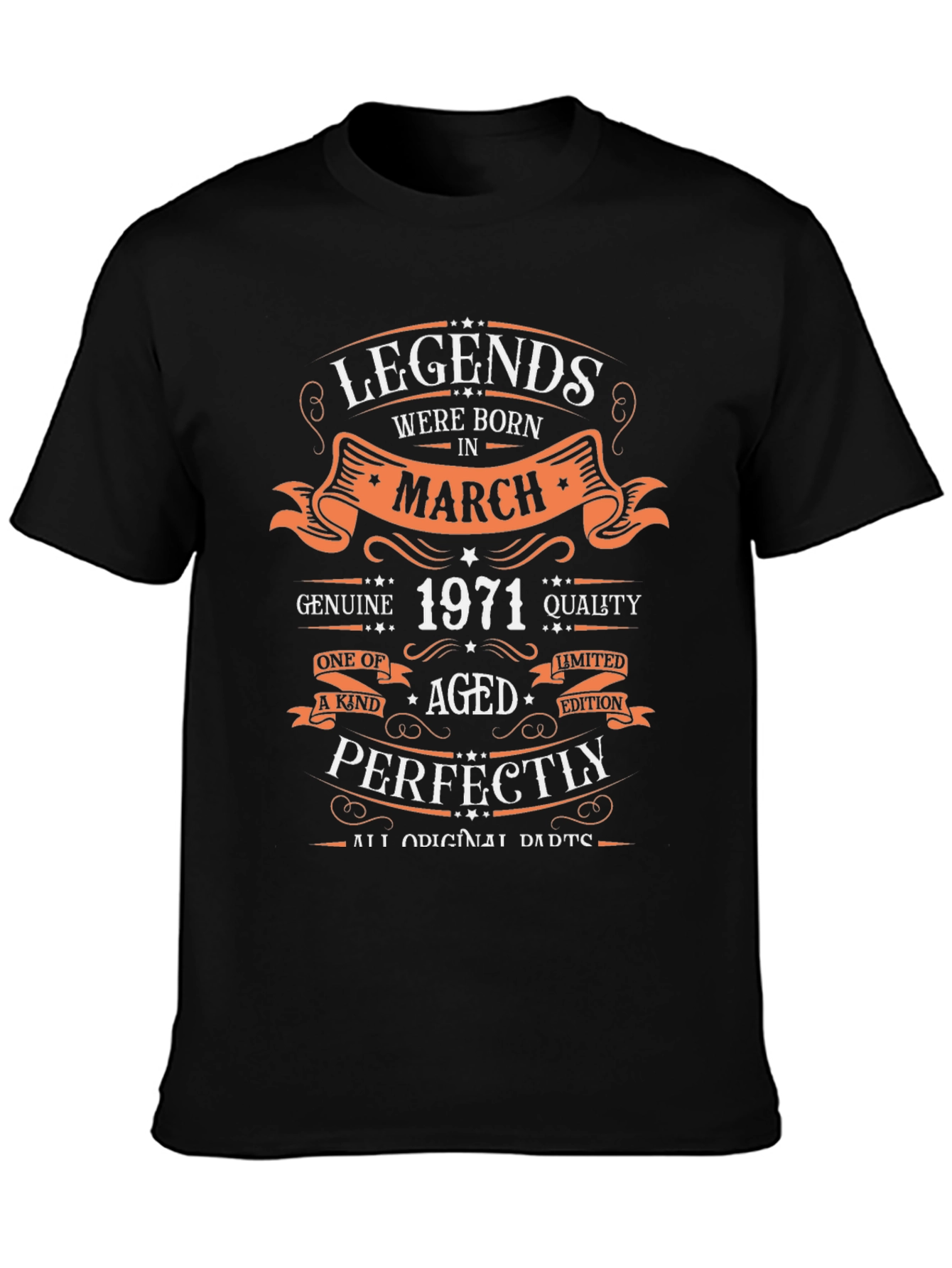 Legends Born in March 1971 Aged Perfectly T-Shirt