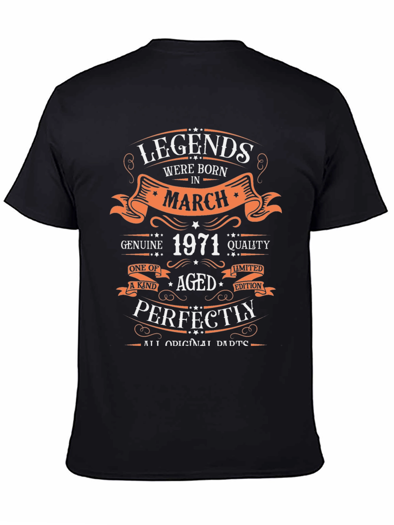 Legends Born in March 1971 Aged Perfectly T-Shirt