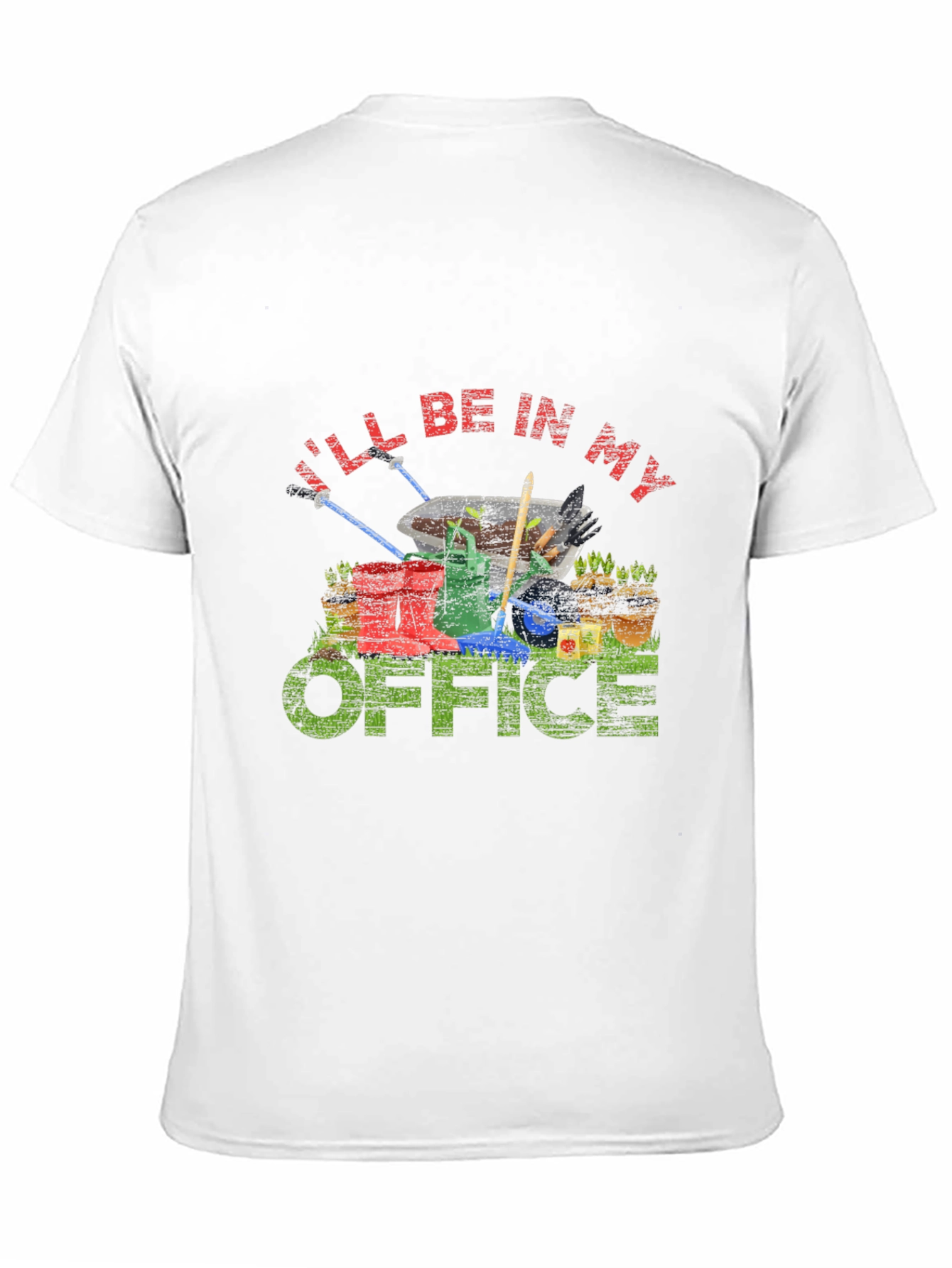 Gardening Office T-Shirt - Ill Be In My Office