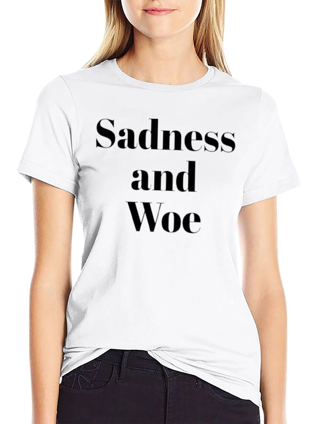 Sadness and Woe Black T-Shirt