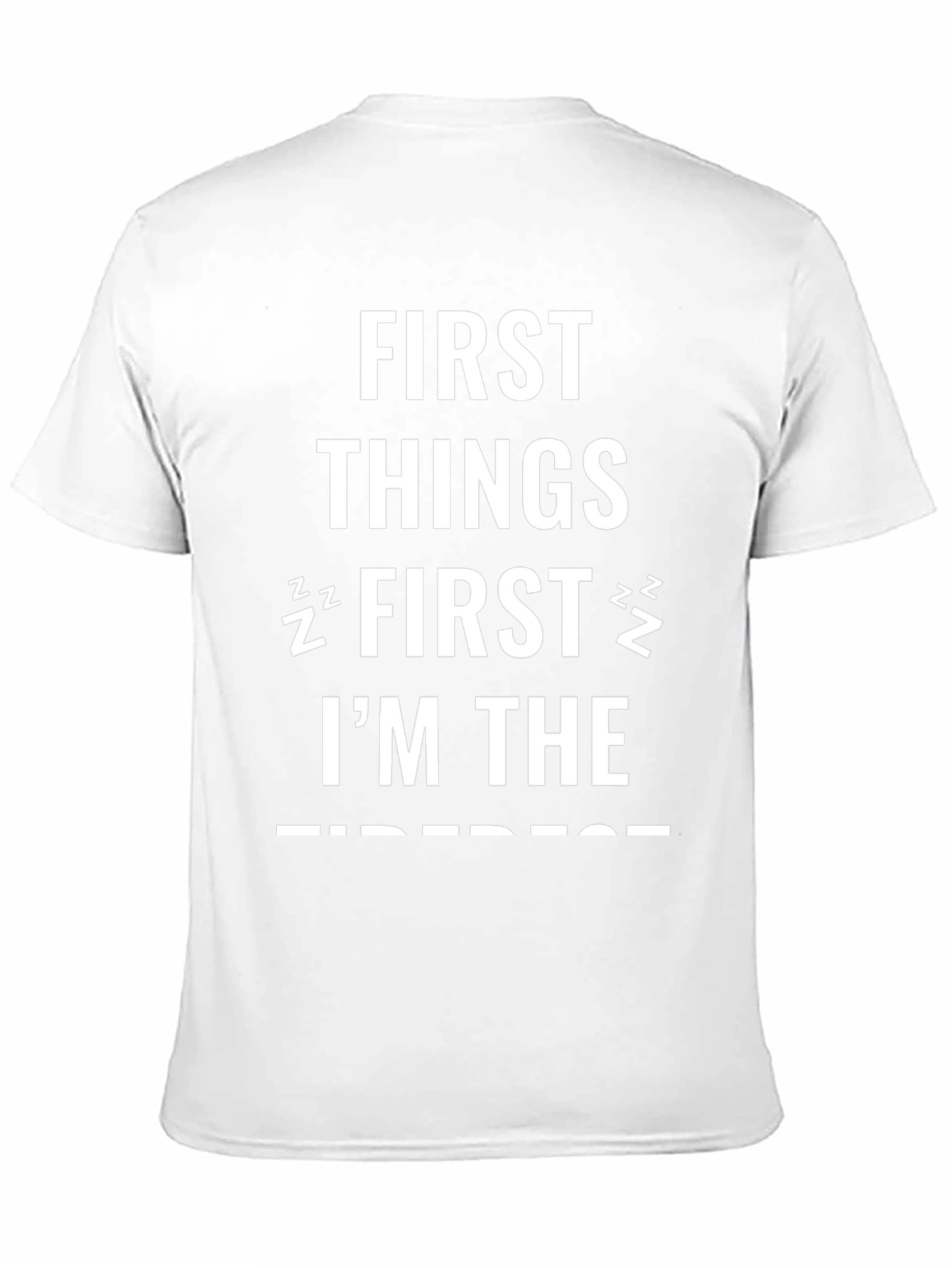 Funny First Things First Im The Sleepiest Black T-Shirt