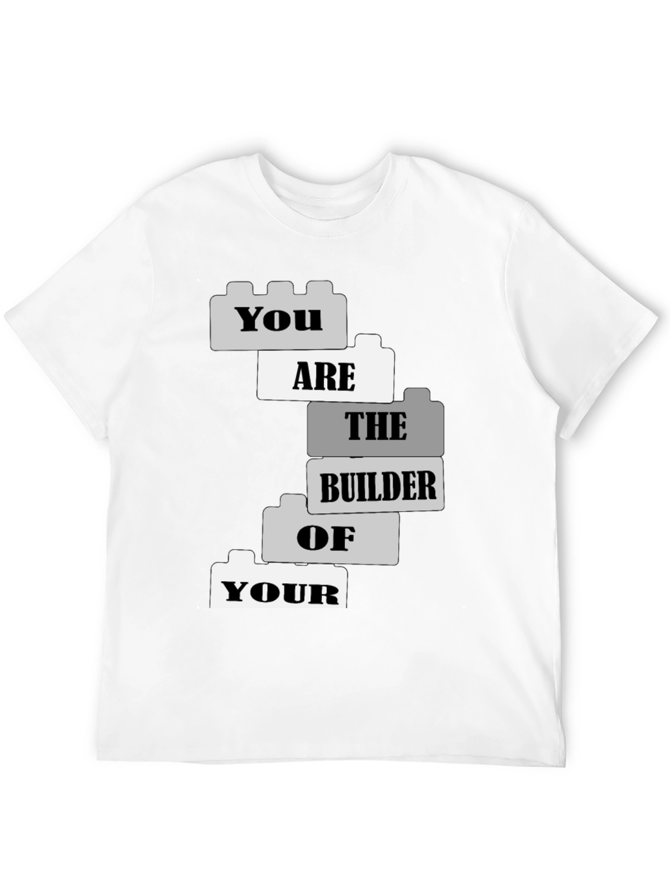 Builder of Your T-Shirt