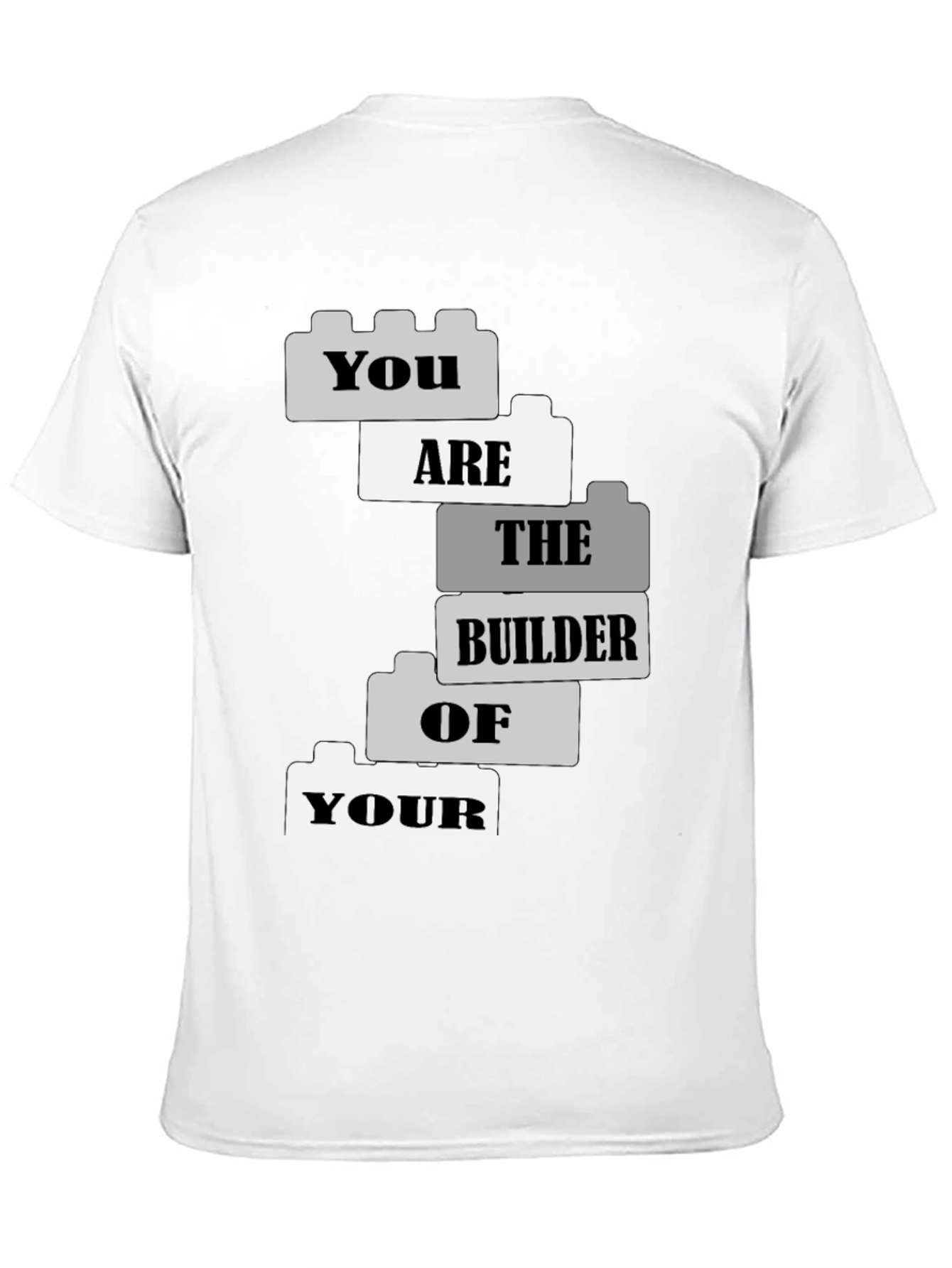 Builder of Your T-Shirt