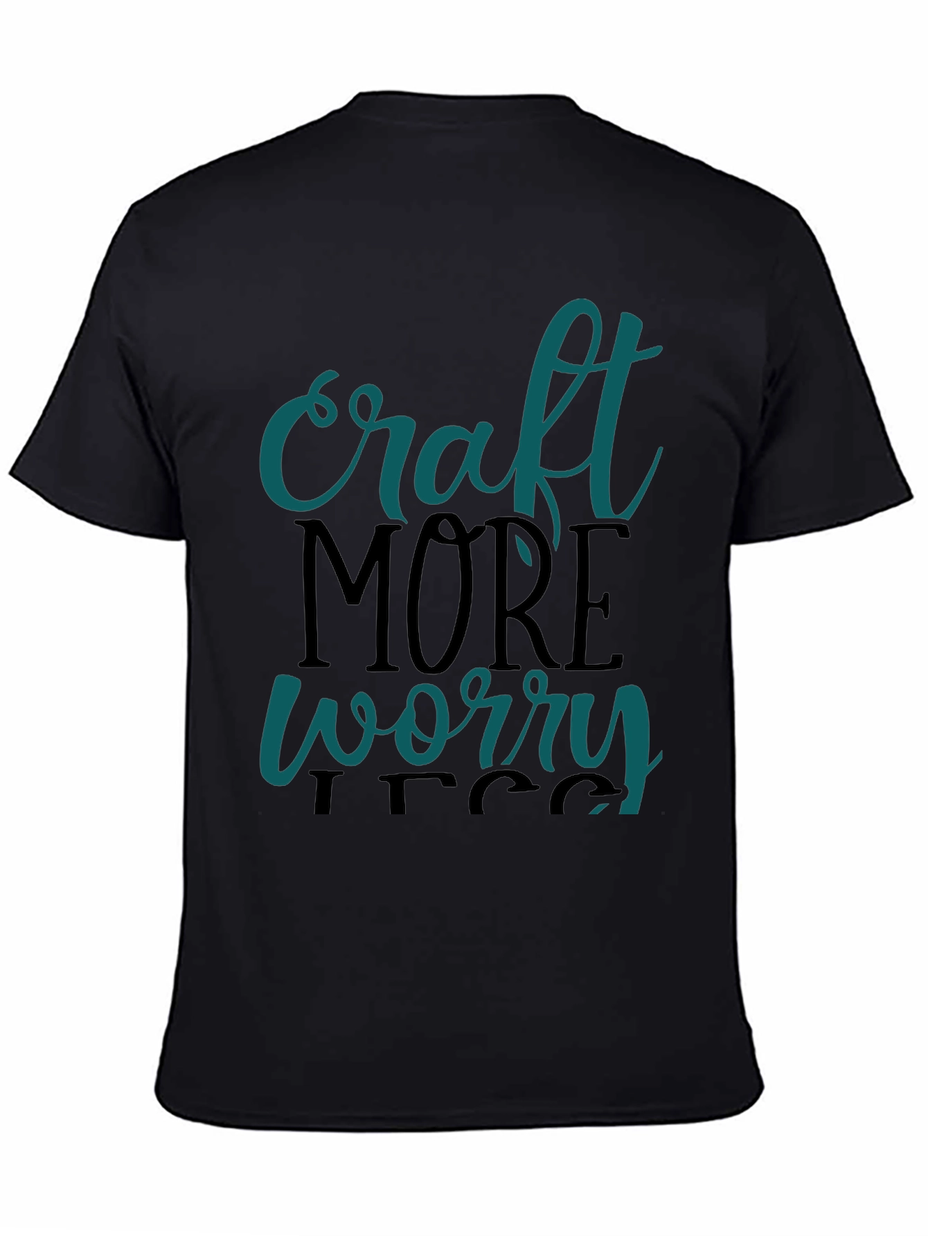 Craft More Worry Less Black Graphic Tee