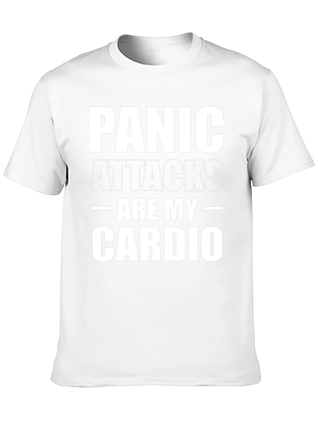 Panic Attacks Are My Cardio Black T-Shirt