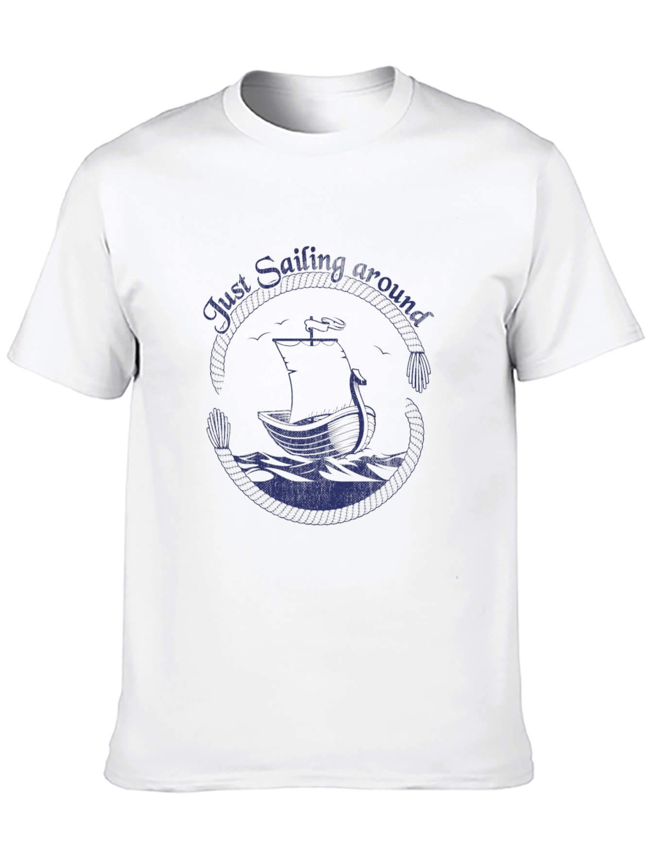 Nautical Sailing T-Shirt - Just Sailing Around