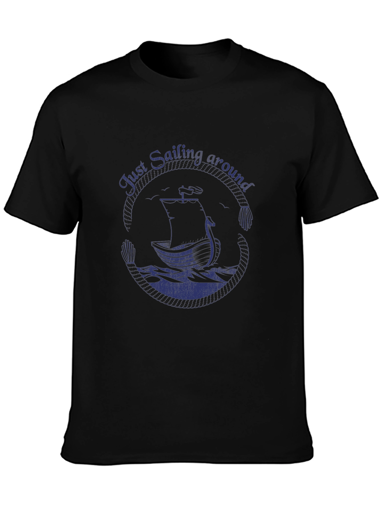Nautical Sailing T-Shirt - Just Sailing Around