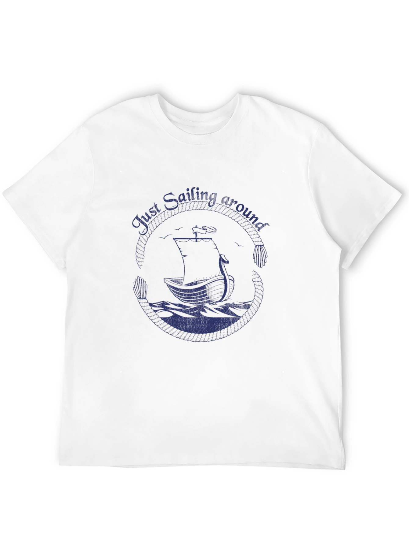 Nautical Sailing T-Shirt - Just Sailing Around