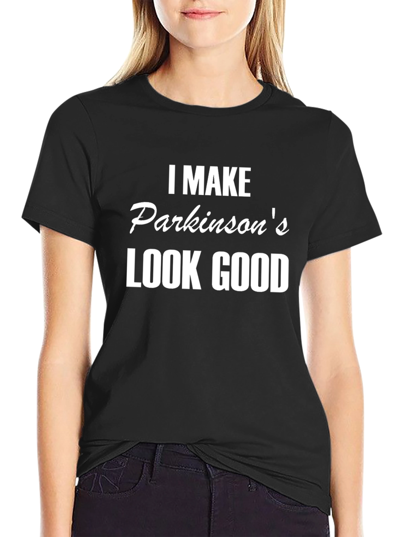 Parkinsons Awareness T-Shirt: I Make Parkinsons Look Good