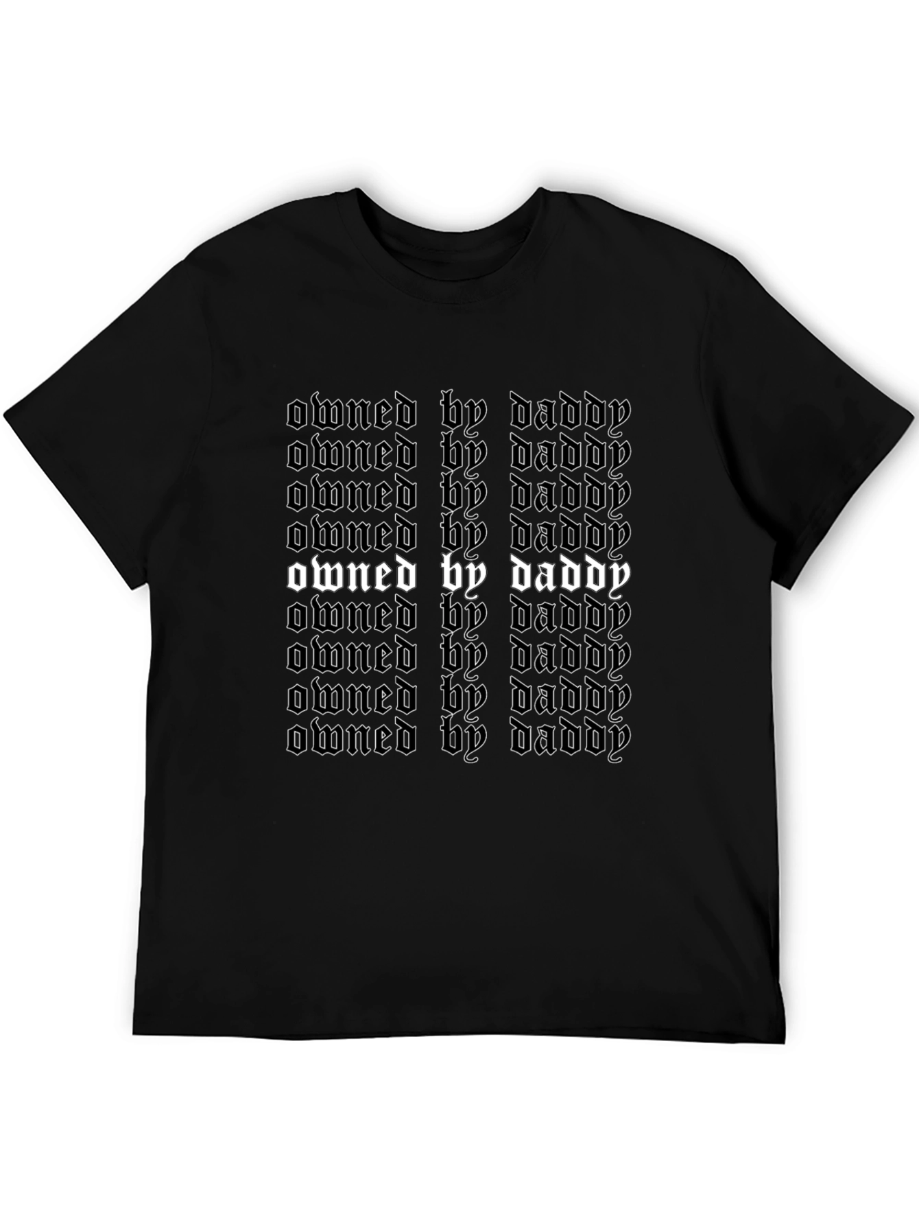 Owned By Daddy T-Shirt - Bold Gothic Graphic Tee