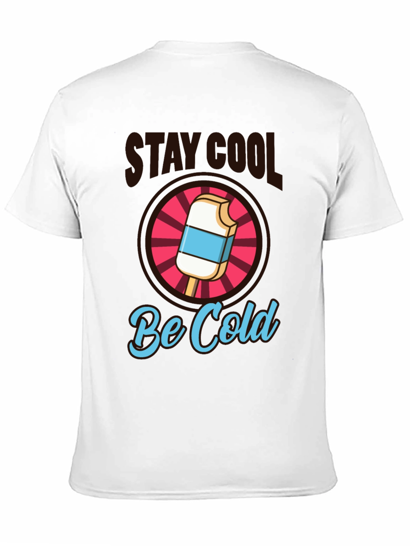 Stay Cool Be Cold Graphic Tee