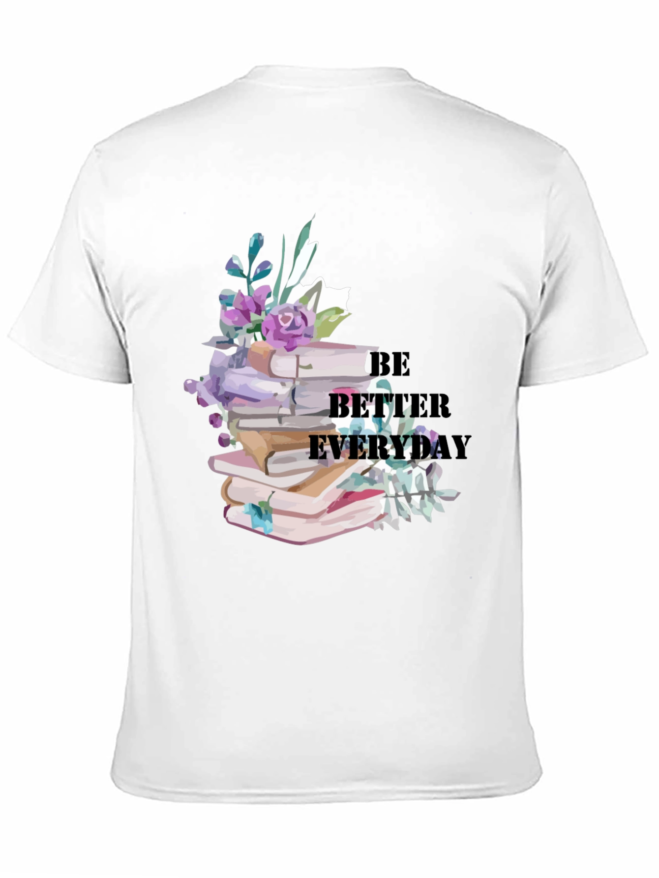 Be Better Everyday Book Lover Graphic Tee