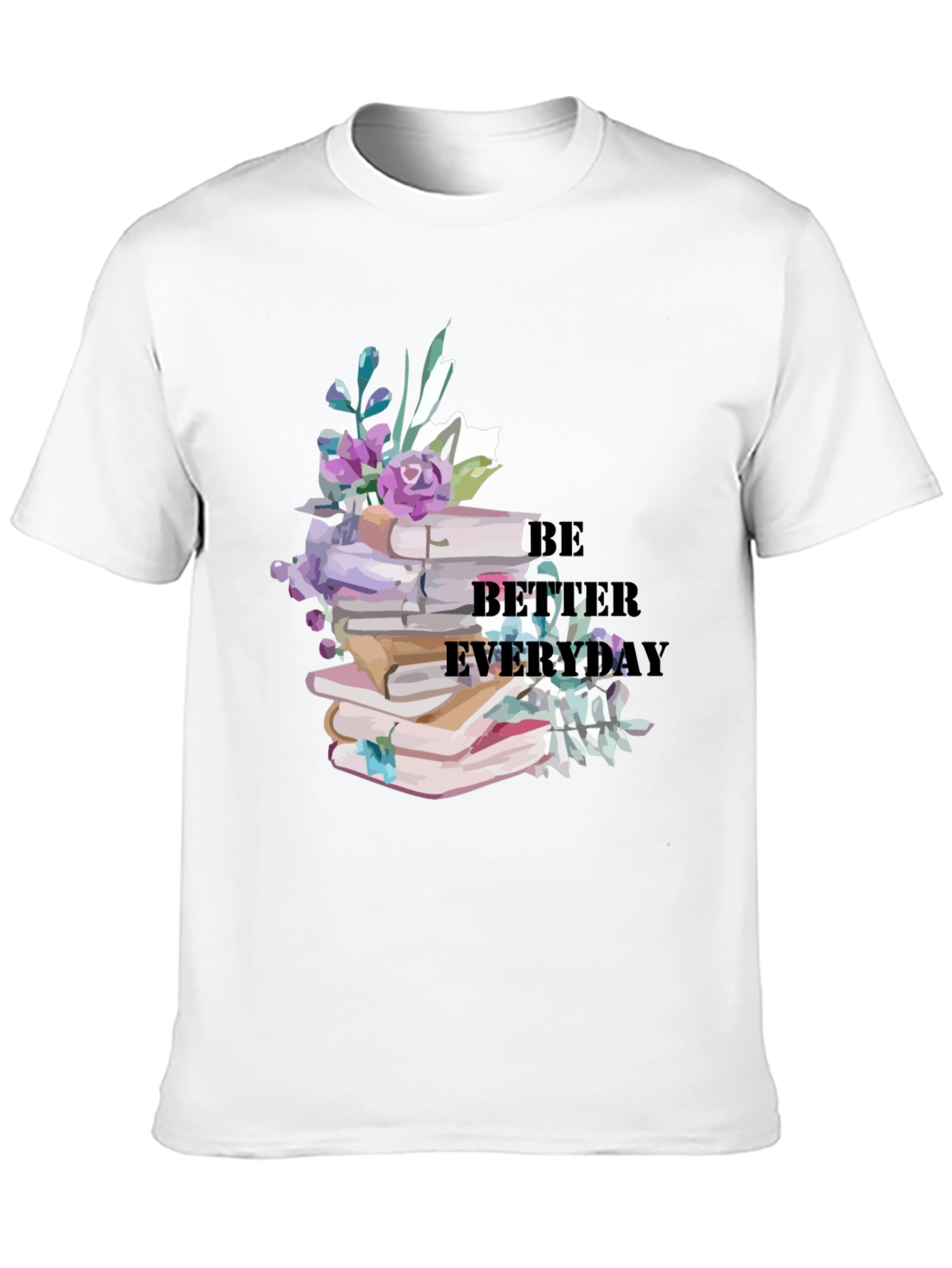 Be Better Everyday Book Lover Graphic Tee