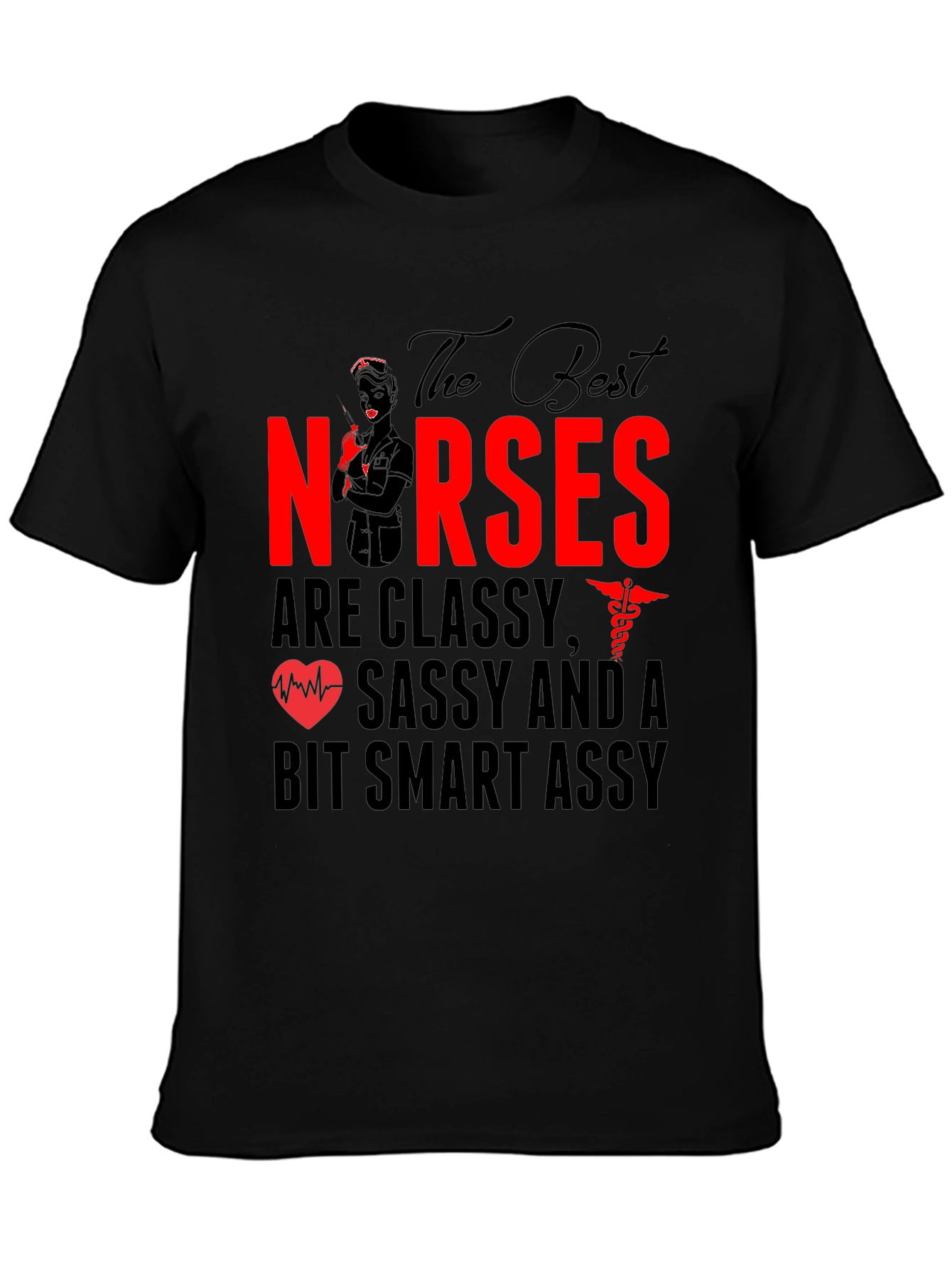 Classy Nurses Graphic Tee - Sassy & Smart