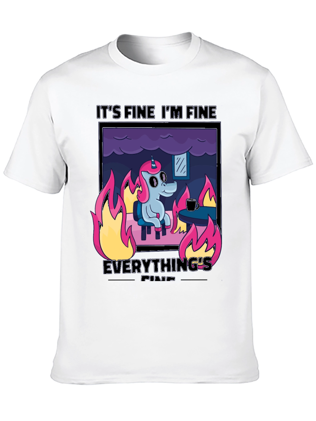 Its Fine Im Fine Everythings Fine T-Shirt