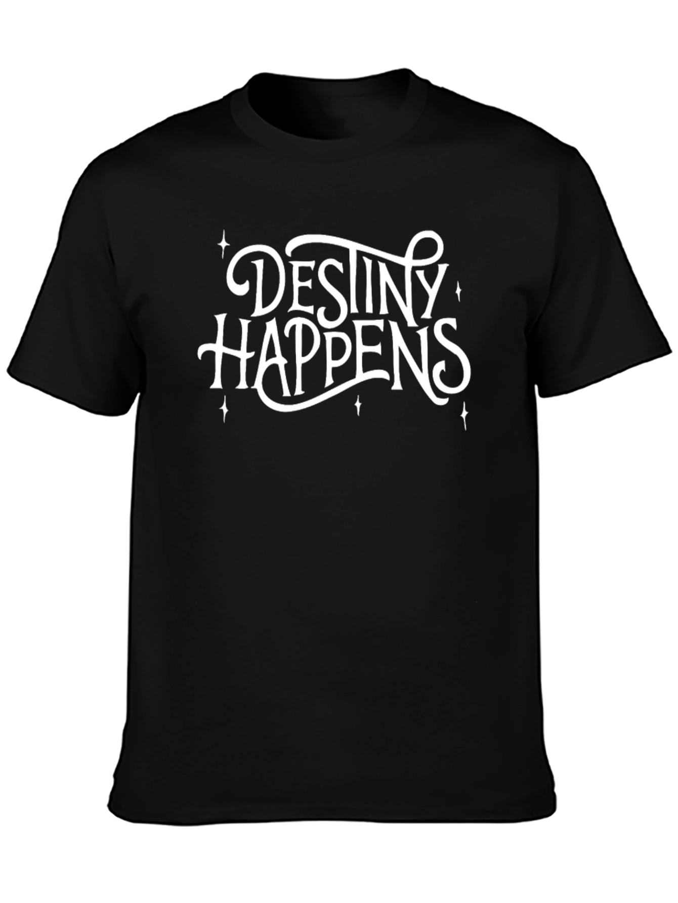 Destiny Happens Black Graphic T-Shirt