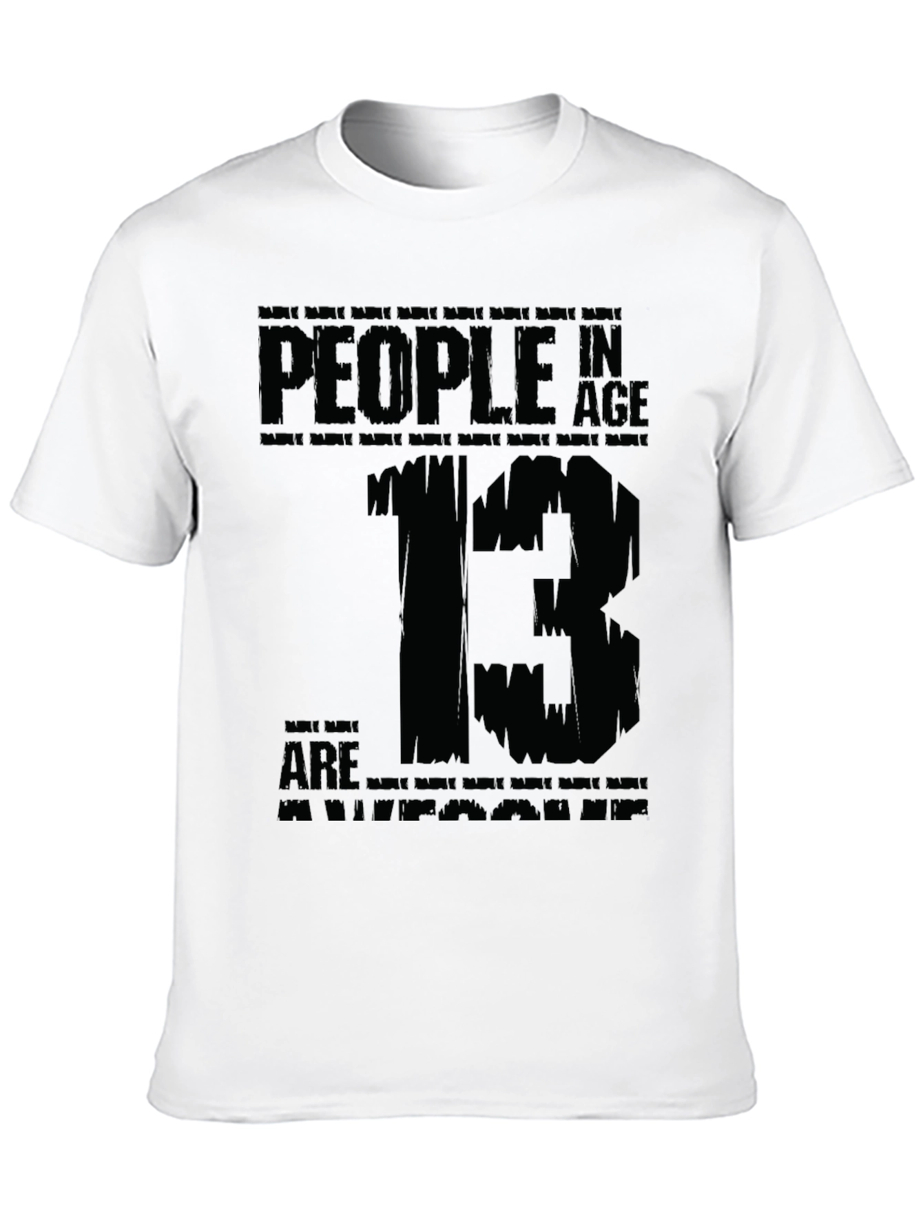 People in Age 13 T-Shirt Graphic Tee