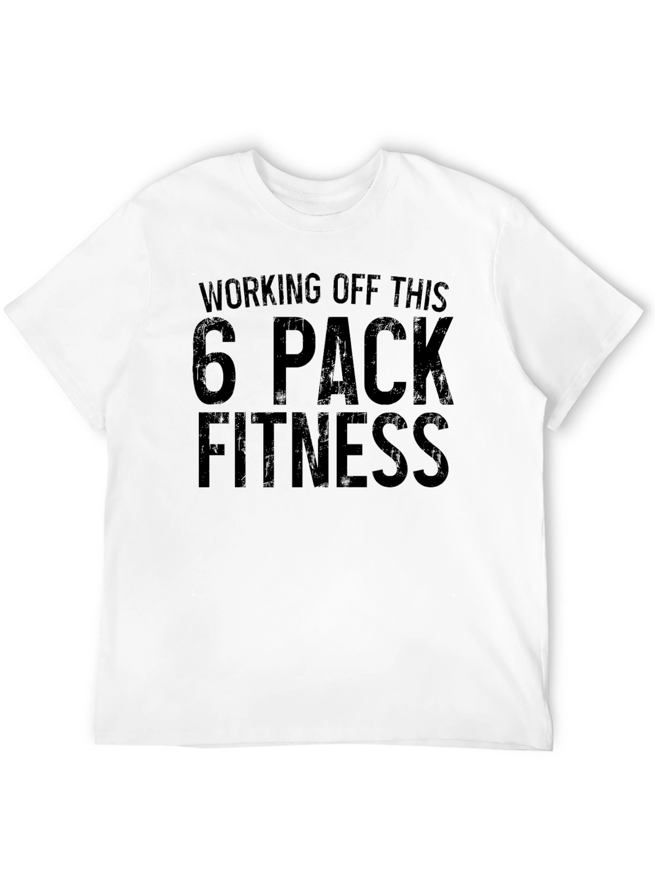 Working Off This 6 Pack Fitness T-Shirt
