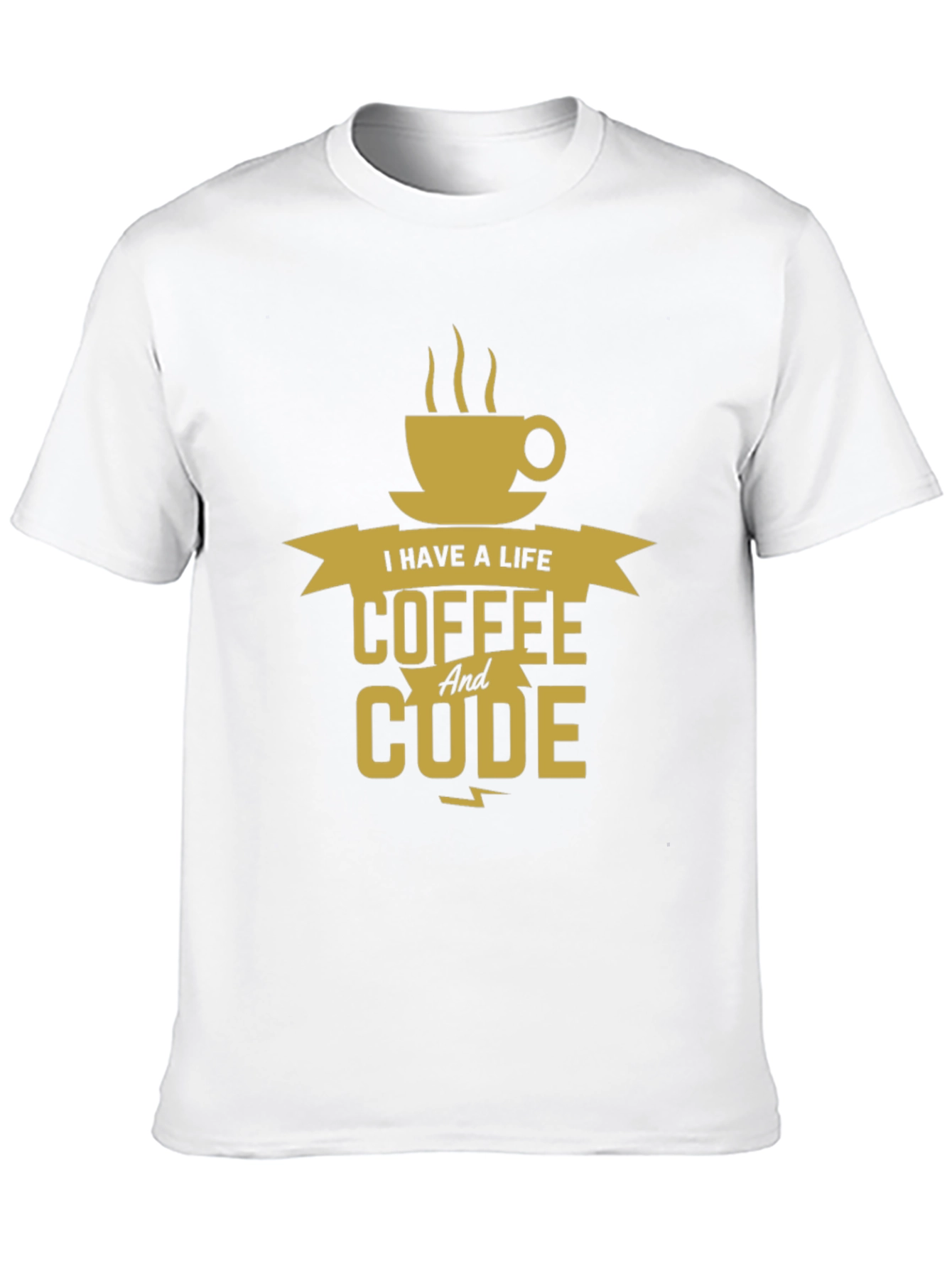 I Have a Life Coffee And Code T-Shirt