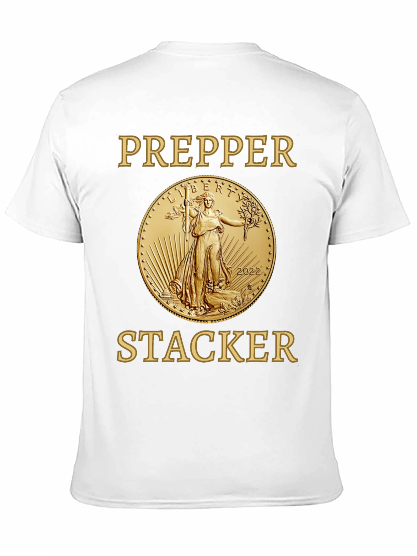 Prepper Stacker T-Shirt Gold Coin Liberty