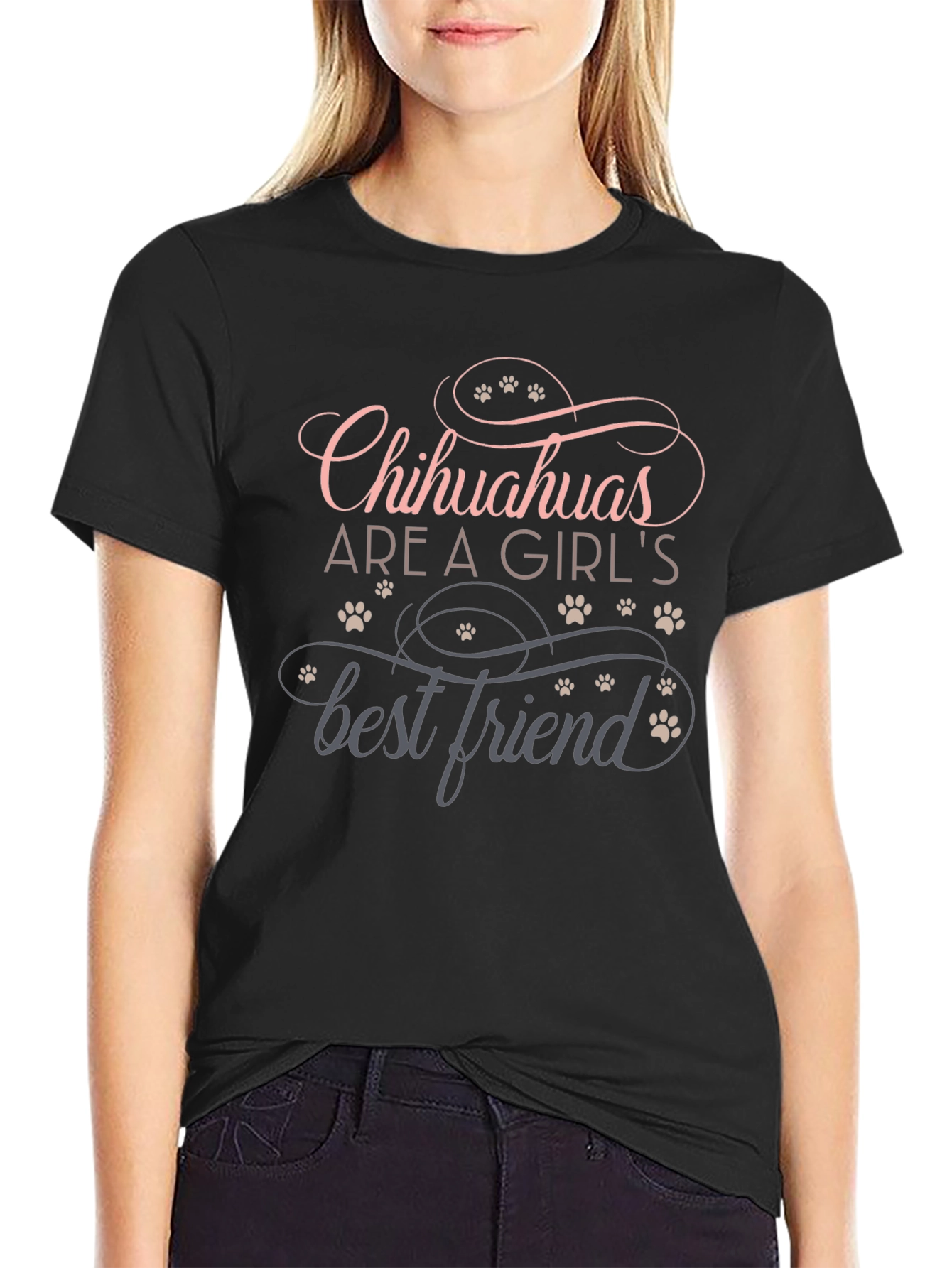 Chihuahuas Are A Girls Best Friend Tee