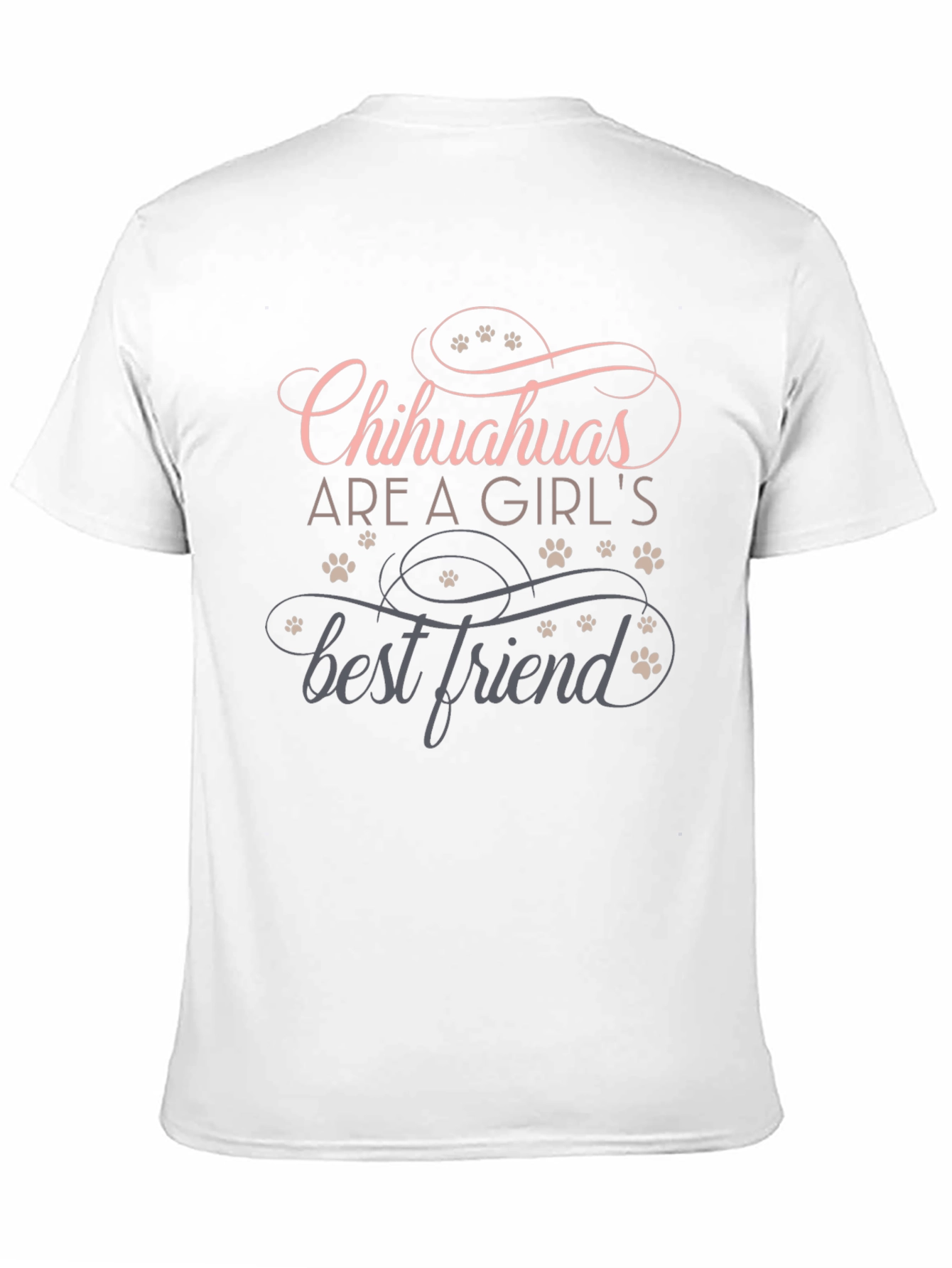 Chihuahuas Are A Girls Best Friend Tee