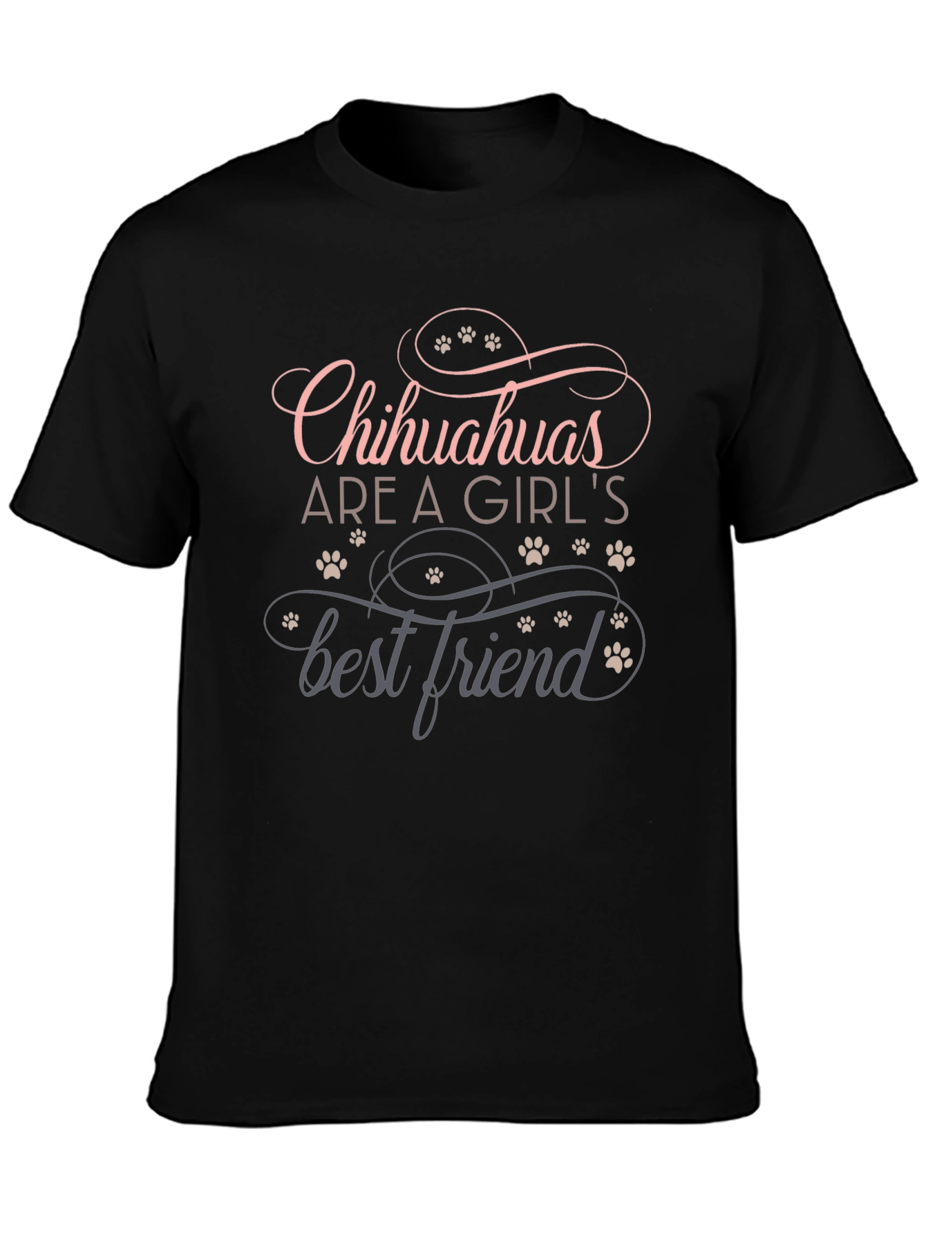 Chihuahuas Are A Girls Best Friend Tee