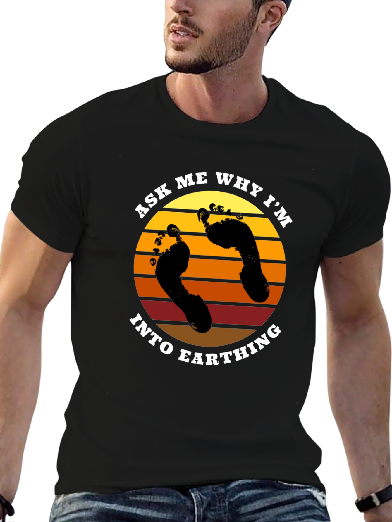 Ask Me Why Im Into Earthing T-Shirt