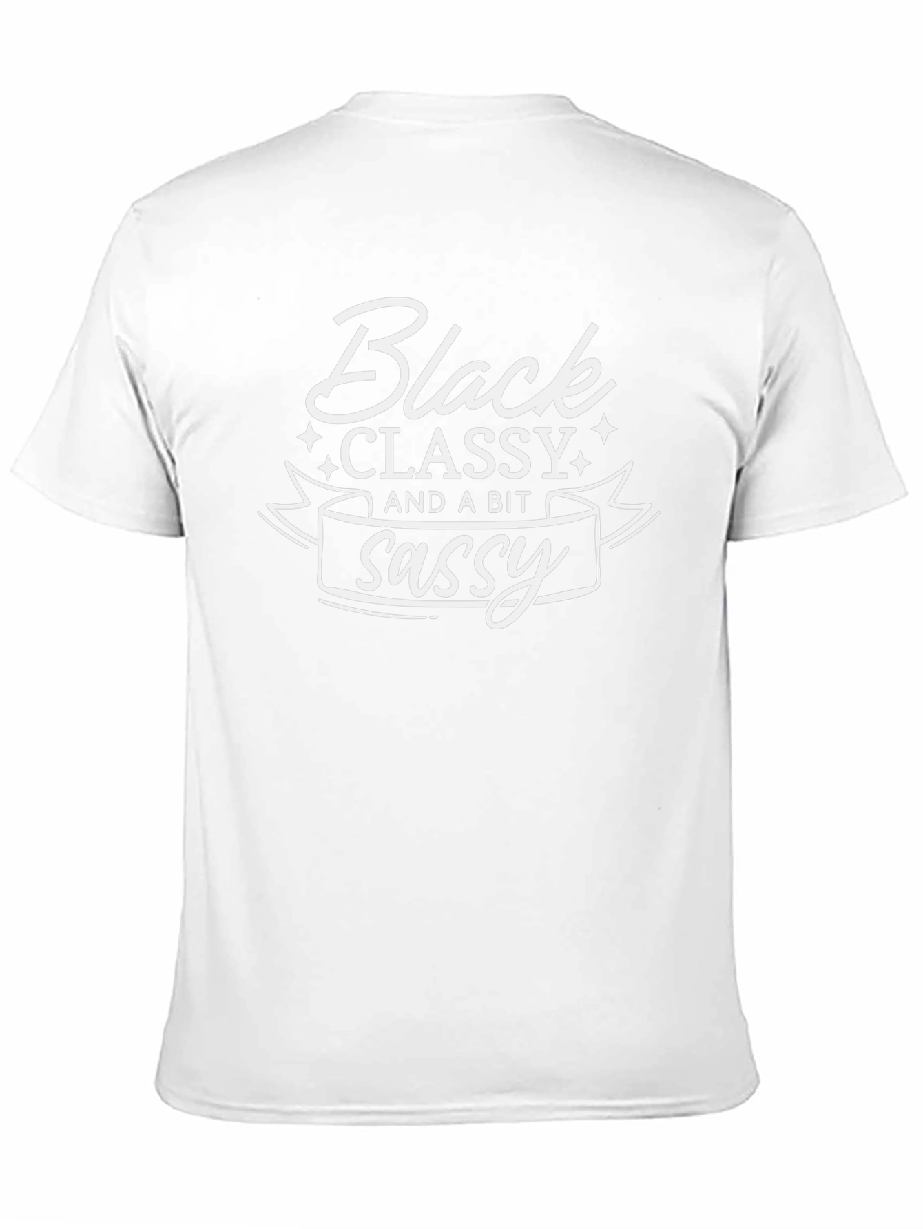 Black Classy And A Bit Sassy Graphic Tee