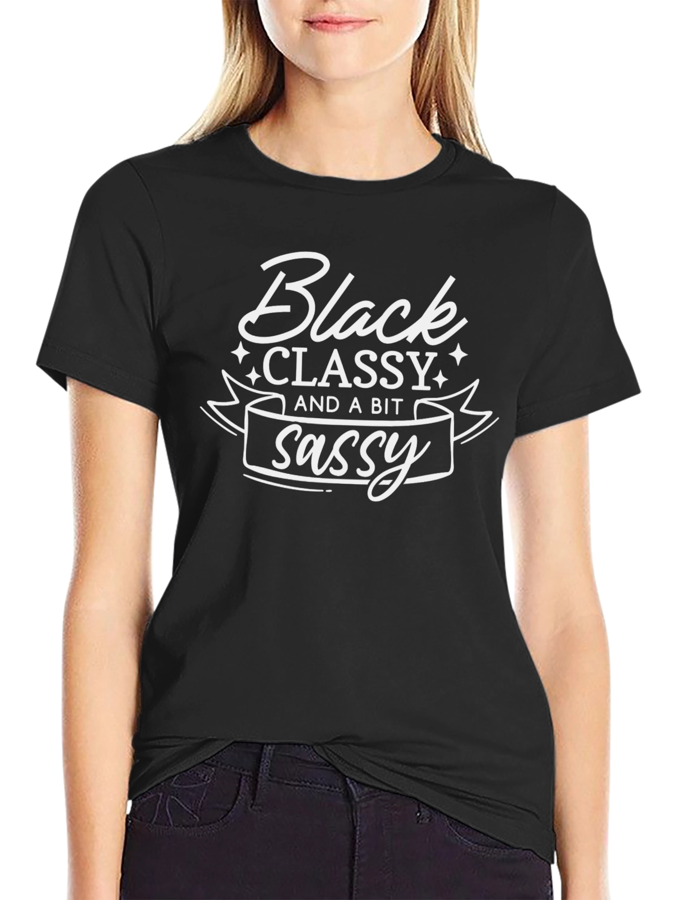 Black Classy And A Bit Sassy Graphic Tee