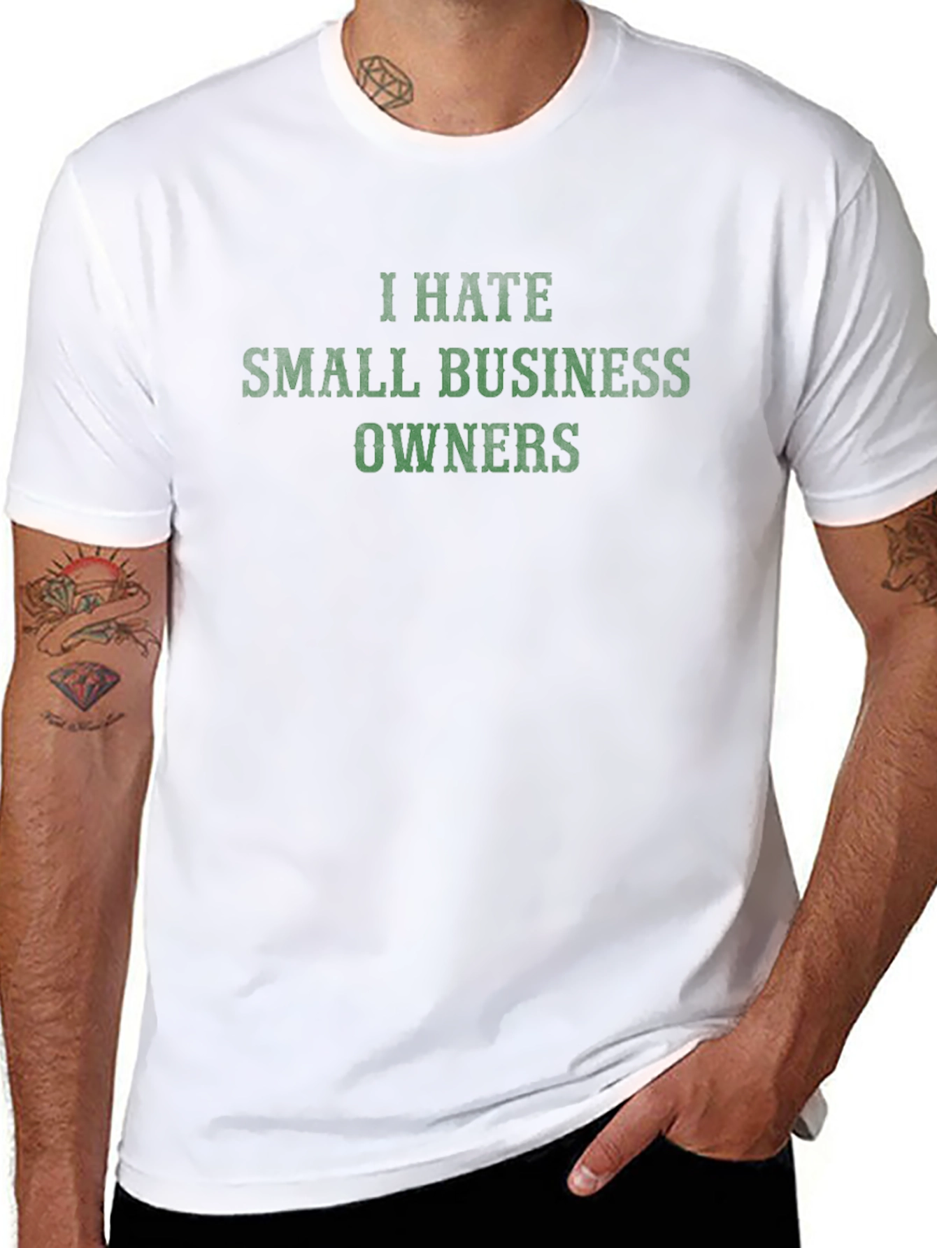 I Hate Small Business Owners T-Shirt