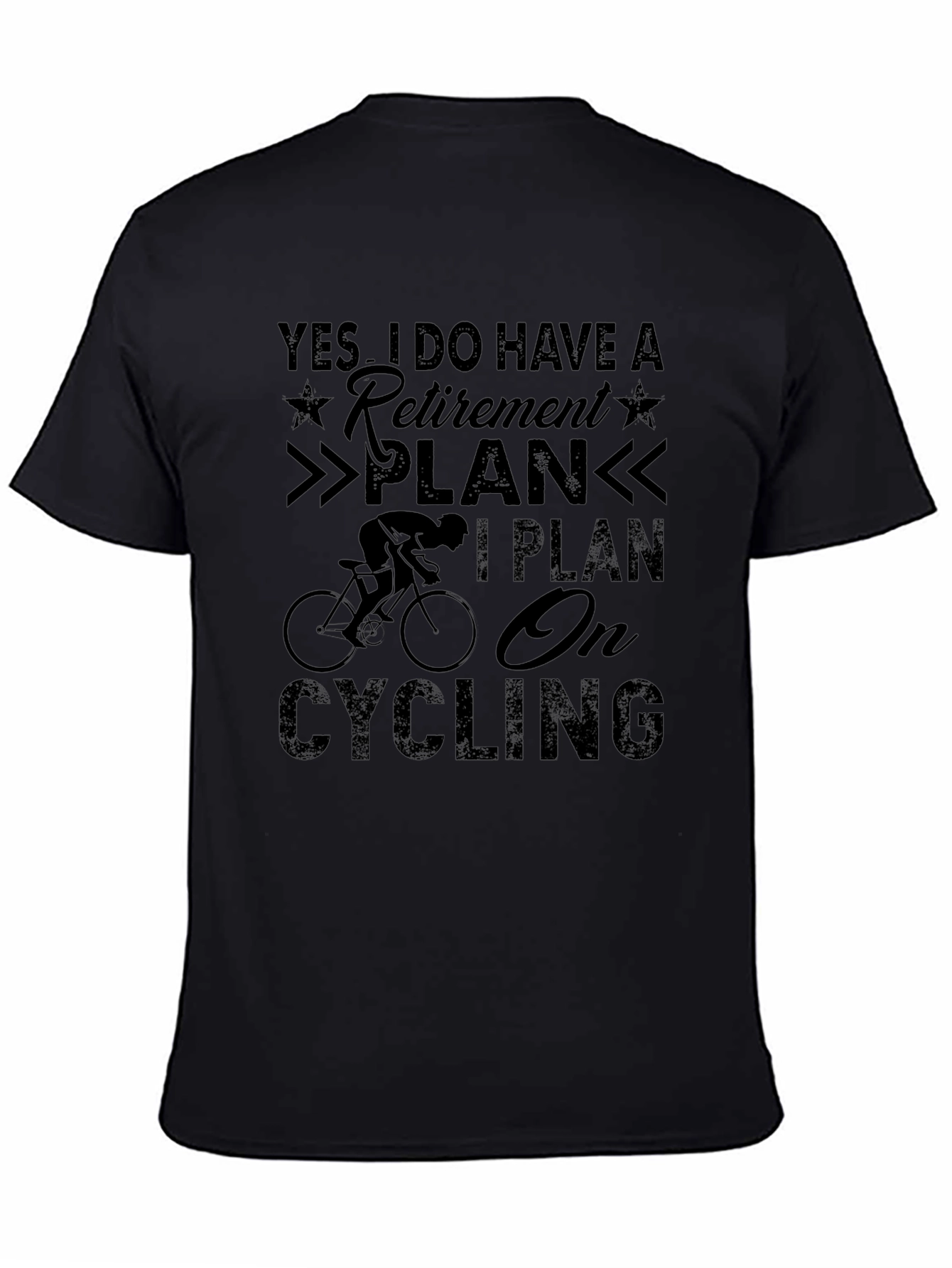 Yes I Have a Retirement Plan Cycling Graphic Tee