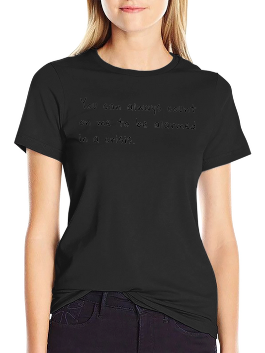 Alarmed in a Crisis Black T-Shirt
