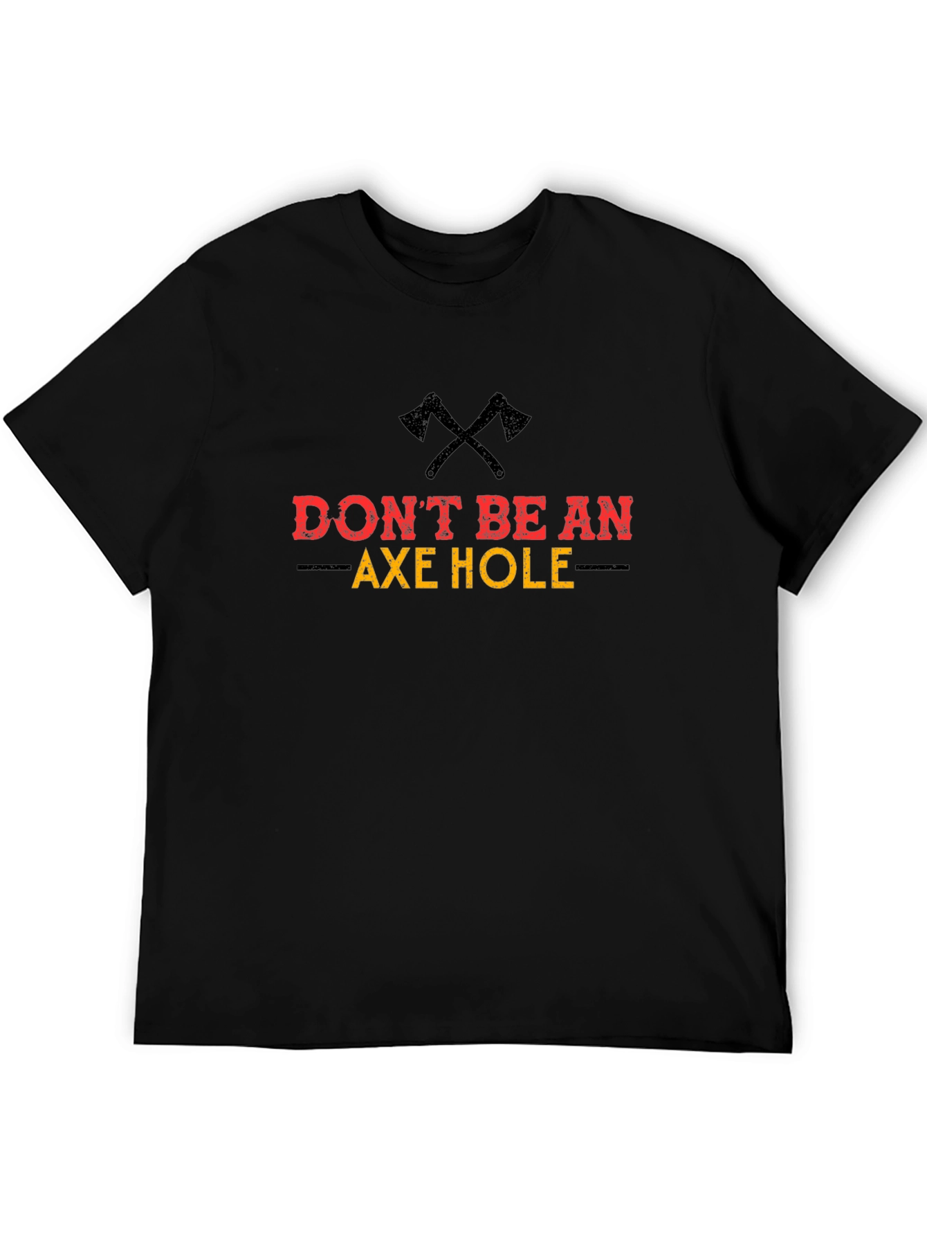 Dont Be An Axe Hole Graphic Tee - Black