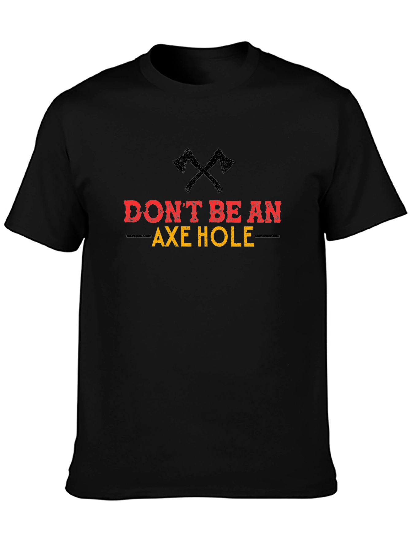 Dont Be An Axe Hole Graphic Tee - Black