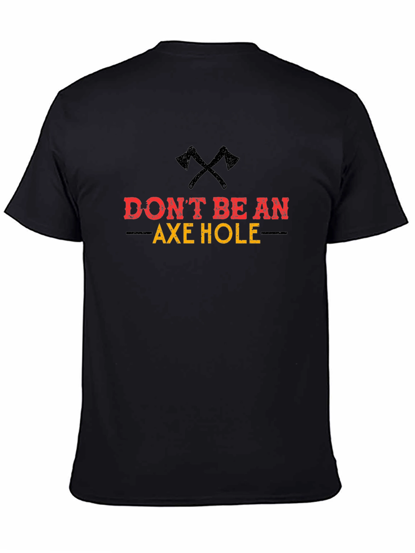 Dont Be An Axe Hole Graphic Tee - Black