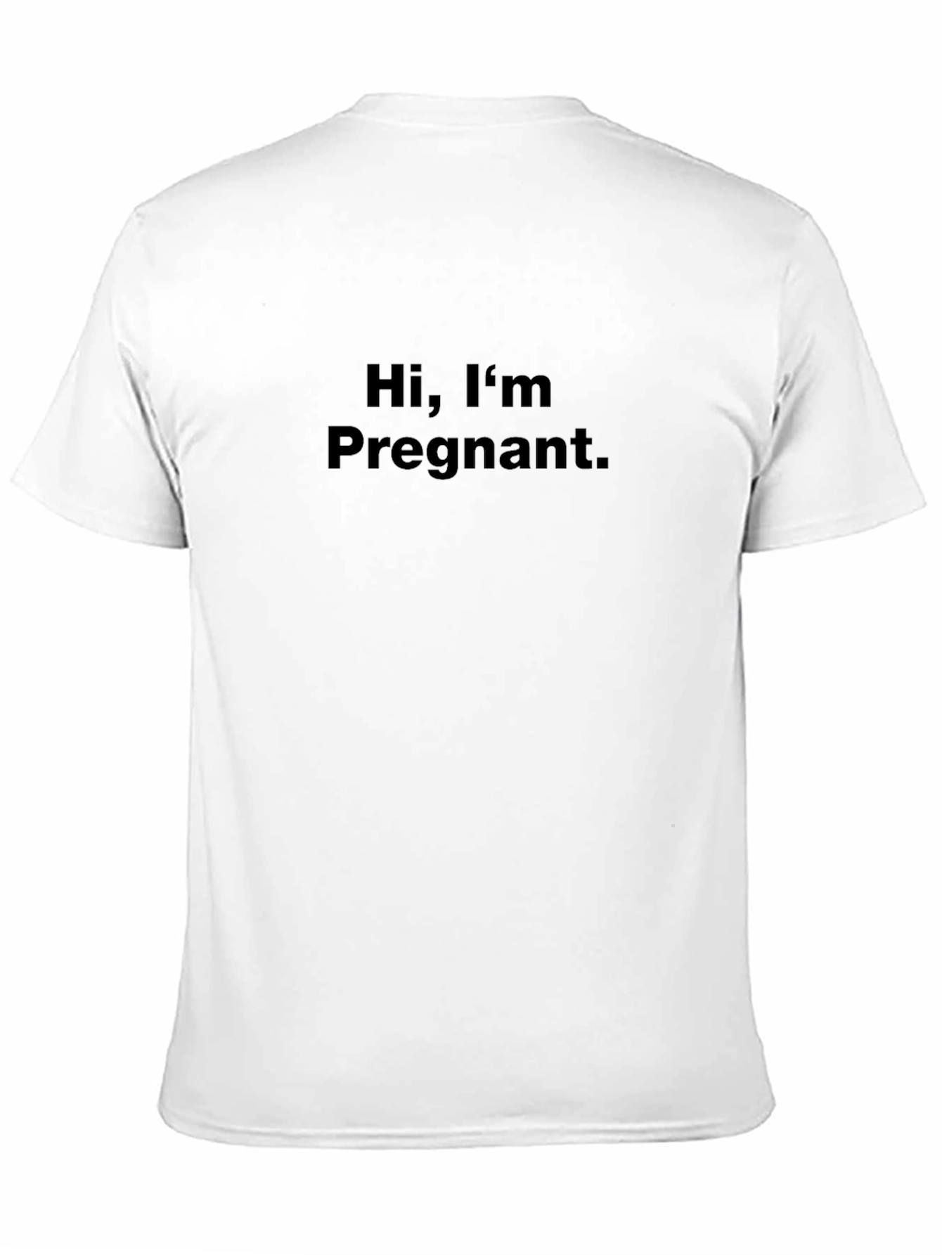 Hi Im Pregnant T-Shirt - Funny Pregnancy Announcement Tee