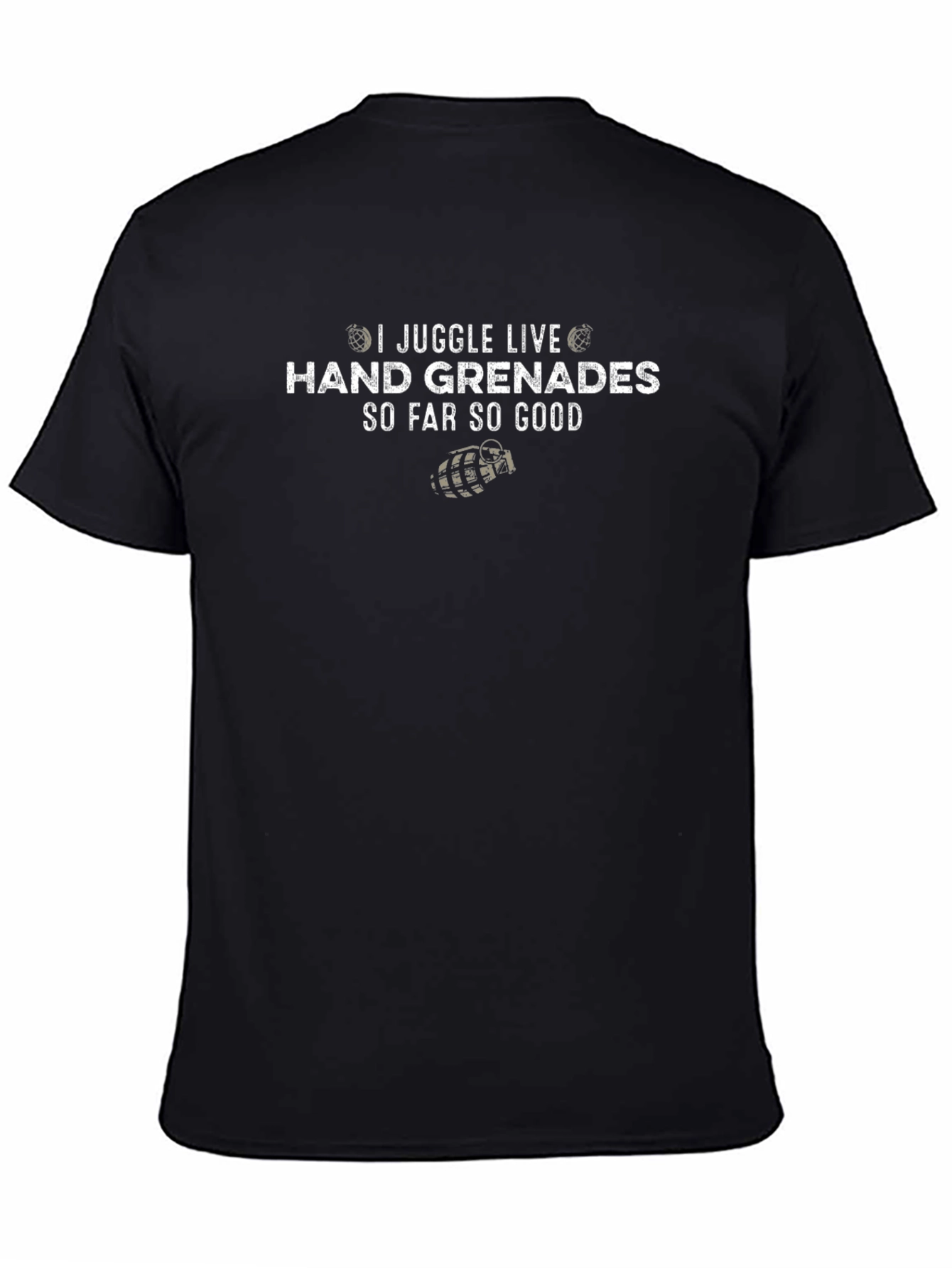 I Juggle Live Hand Grenades T-Shirt Funny Graphic Tee